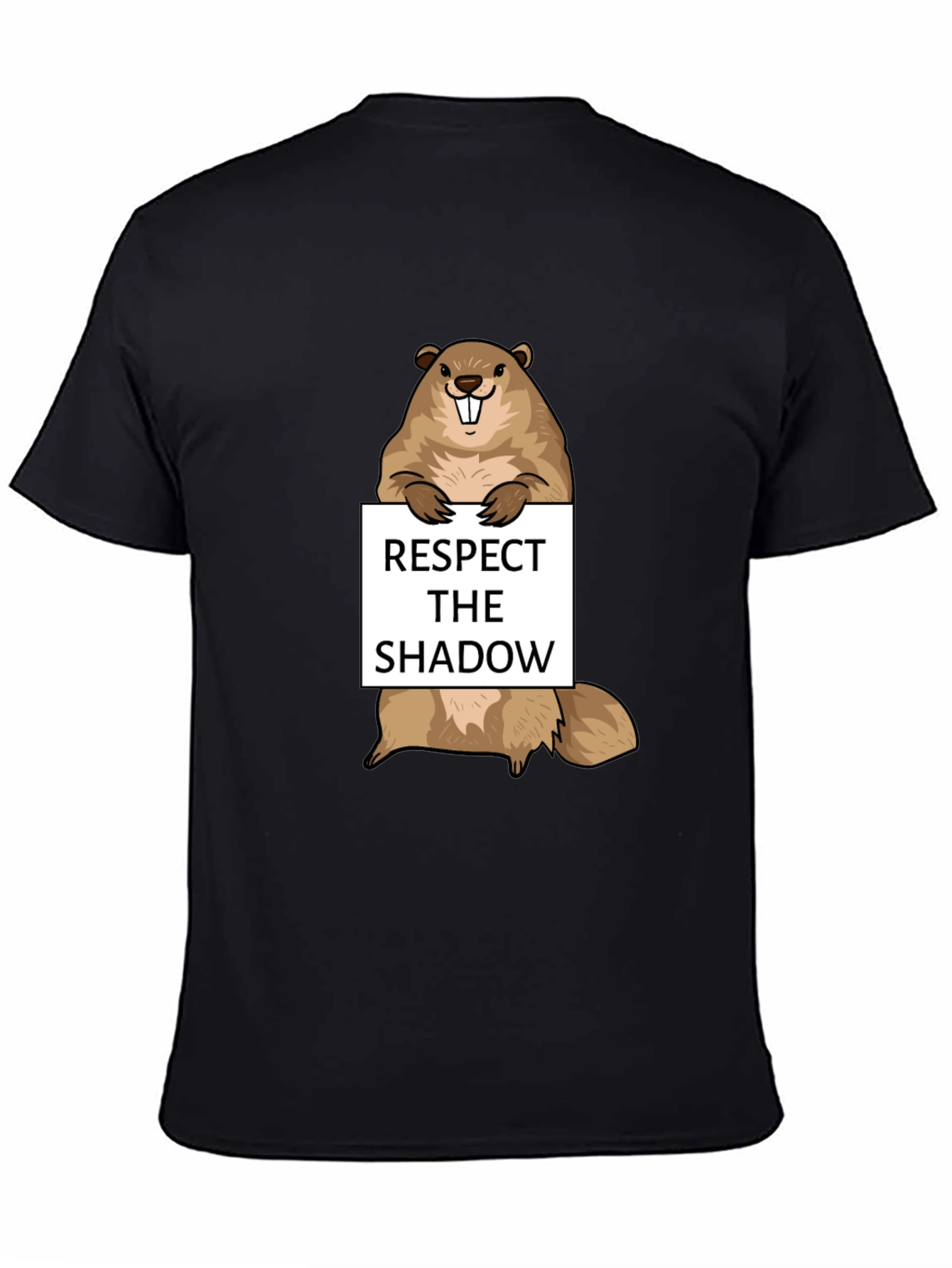 Respect the Shadow Groundhog T-Shirt - Funny Design