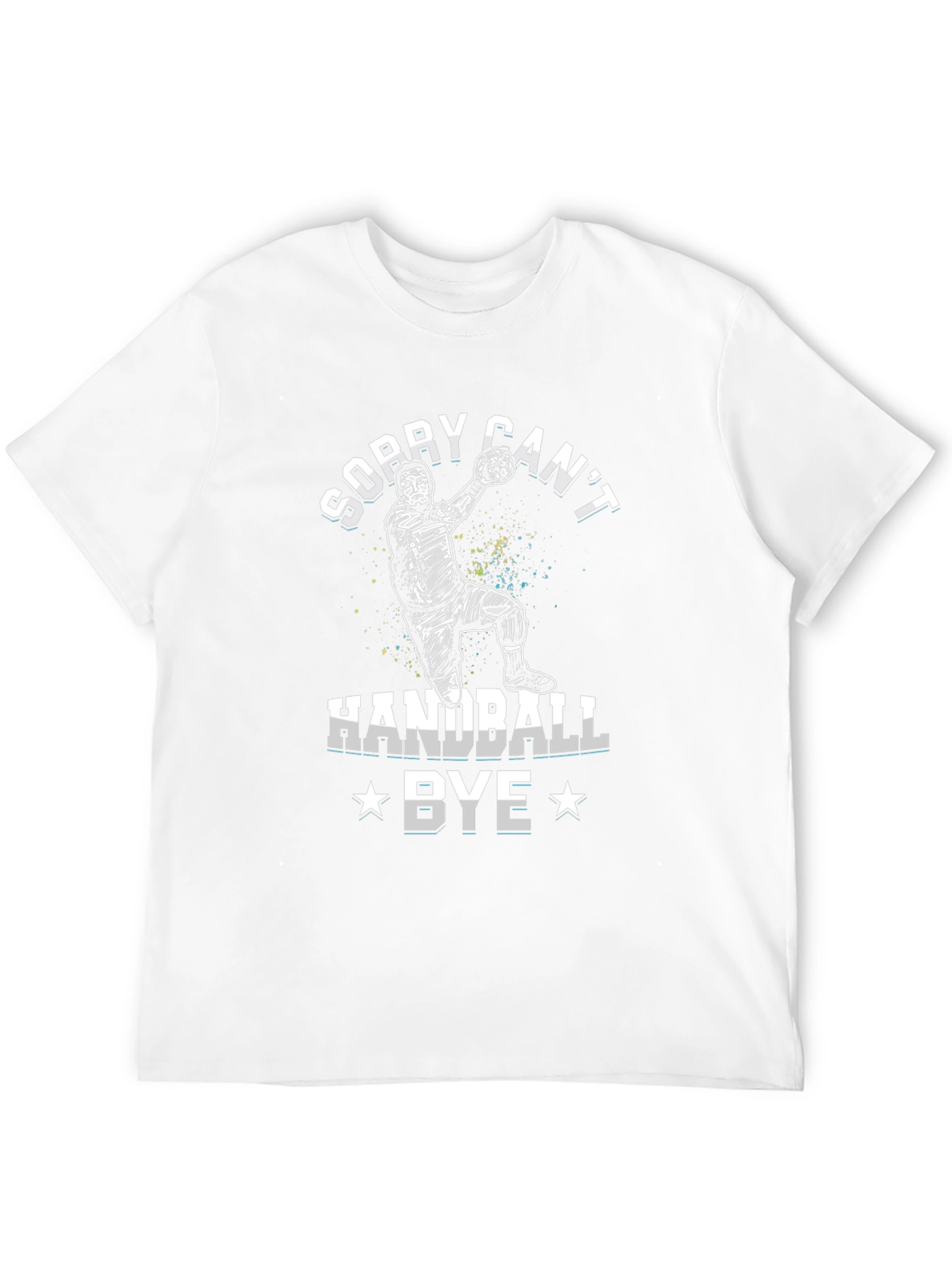 Handball Graphic Tee - Sorry Cant Bye T-Shirt