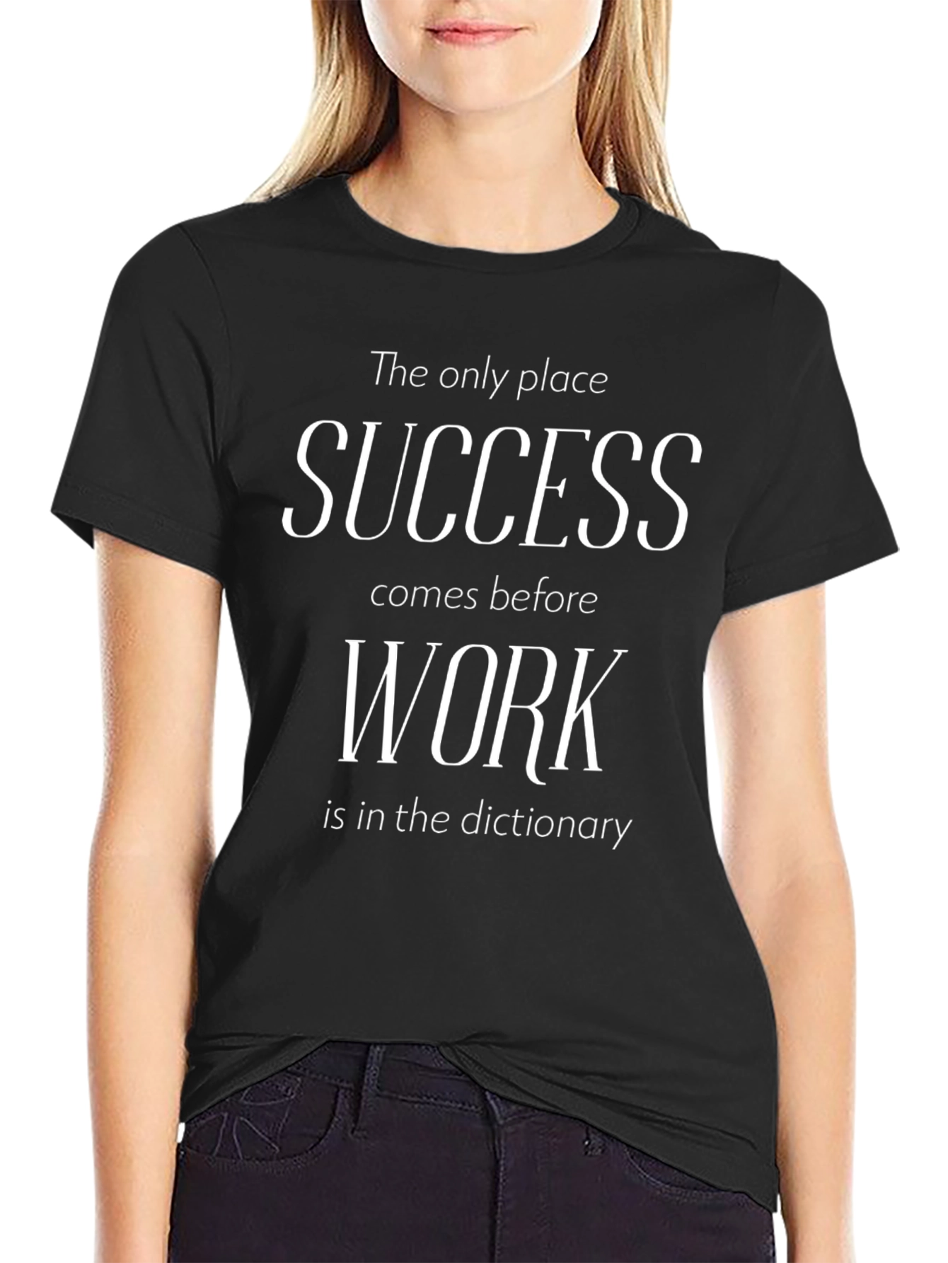 Success Before Work T-Shirt