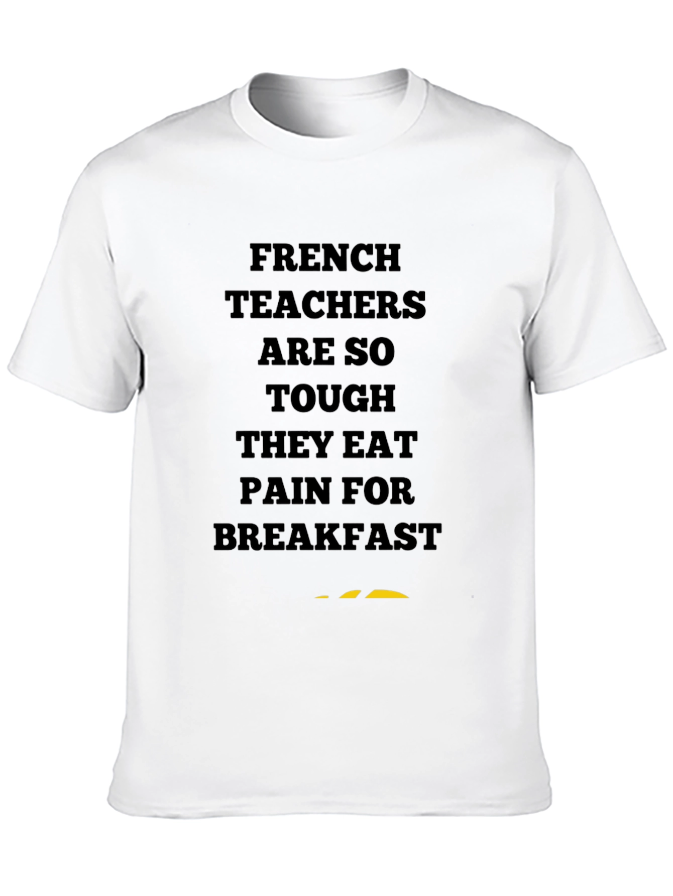 French Teacher Tough Breakfast T-Shirt