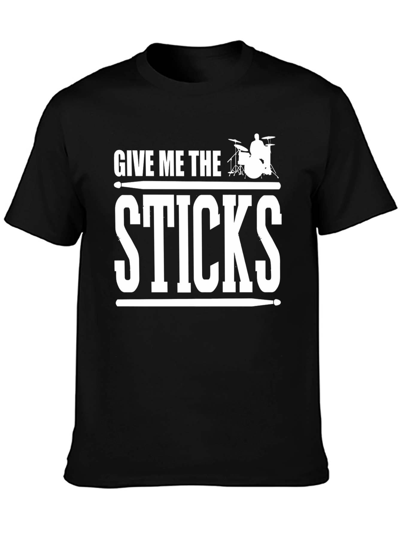 Give Me The Sticks Graphic T-Shirt - Drummer Tee