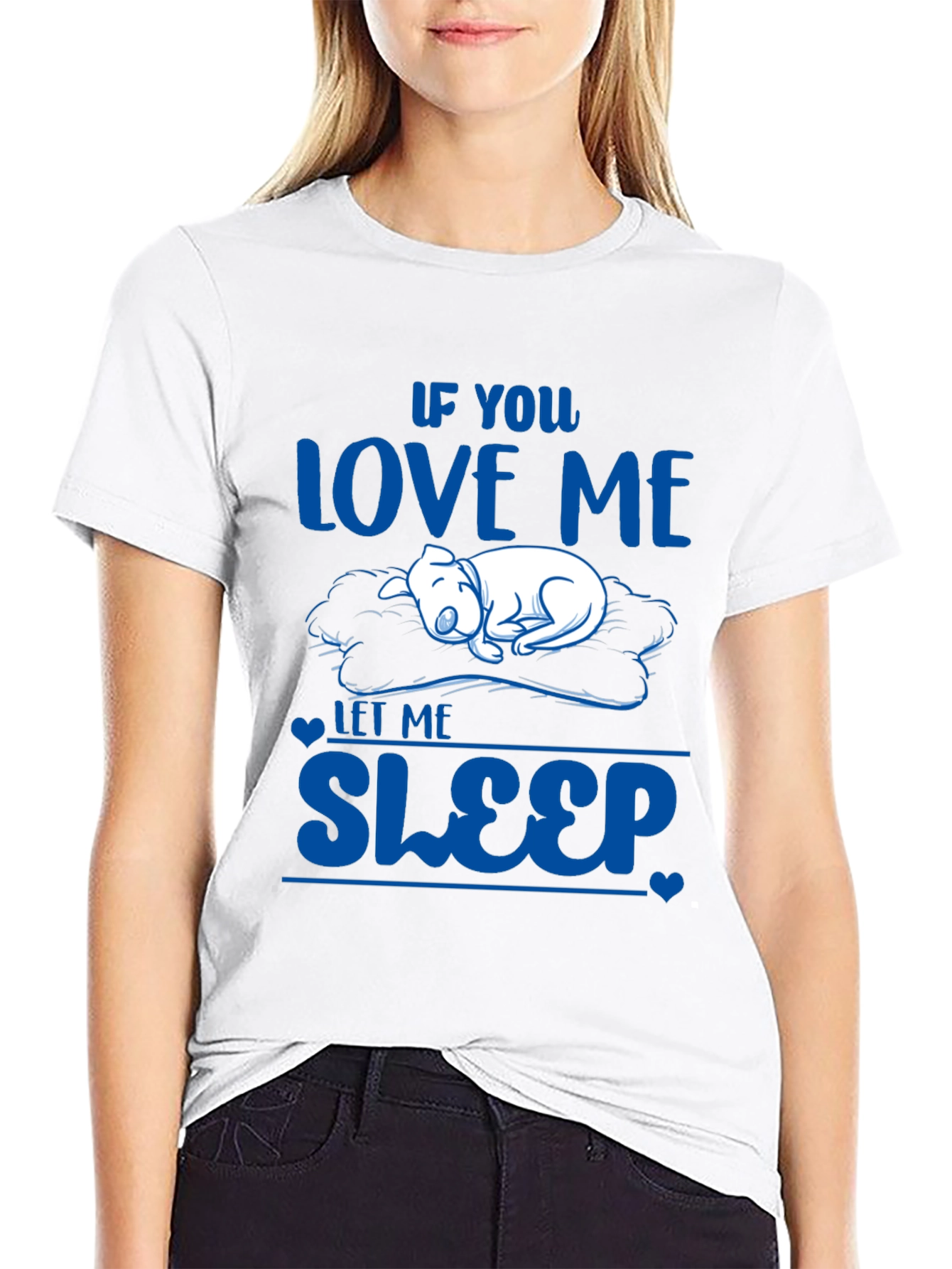 If You Love Me Let Me Sleep T-Shirt
