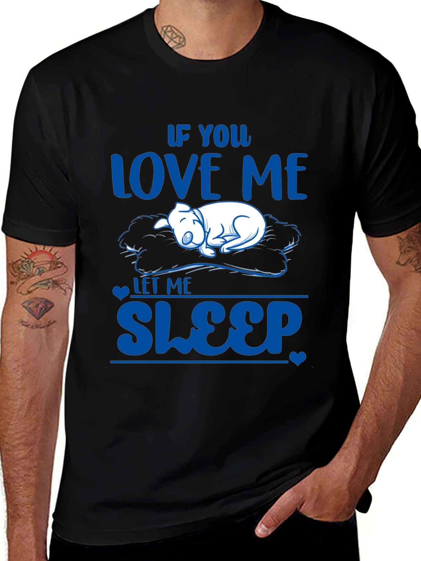If You Love Me Let Me Sleep T-Shirt