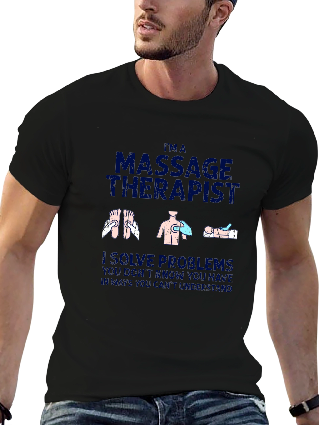 Massage Therapist T-Shirt - I Solve Problems