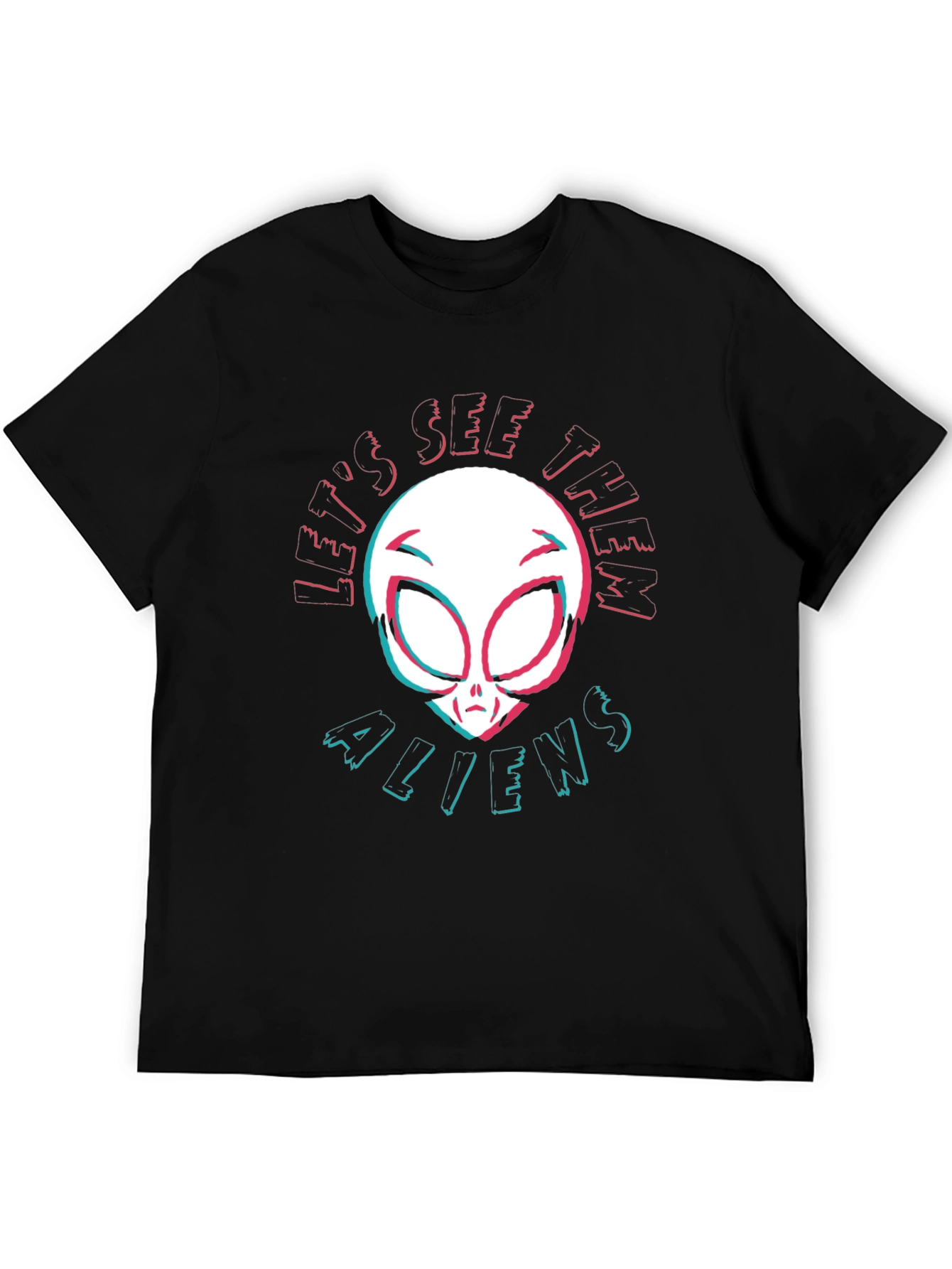 Lets See Them Aliens T-Shirt