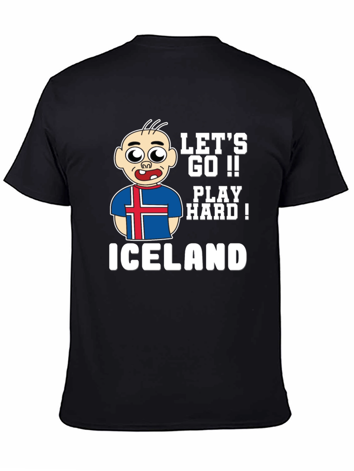 Lets Go Iceland Play Hard! Black Graphic Tee