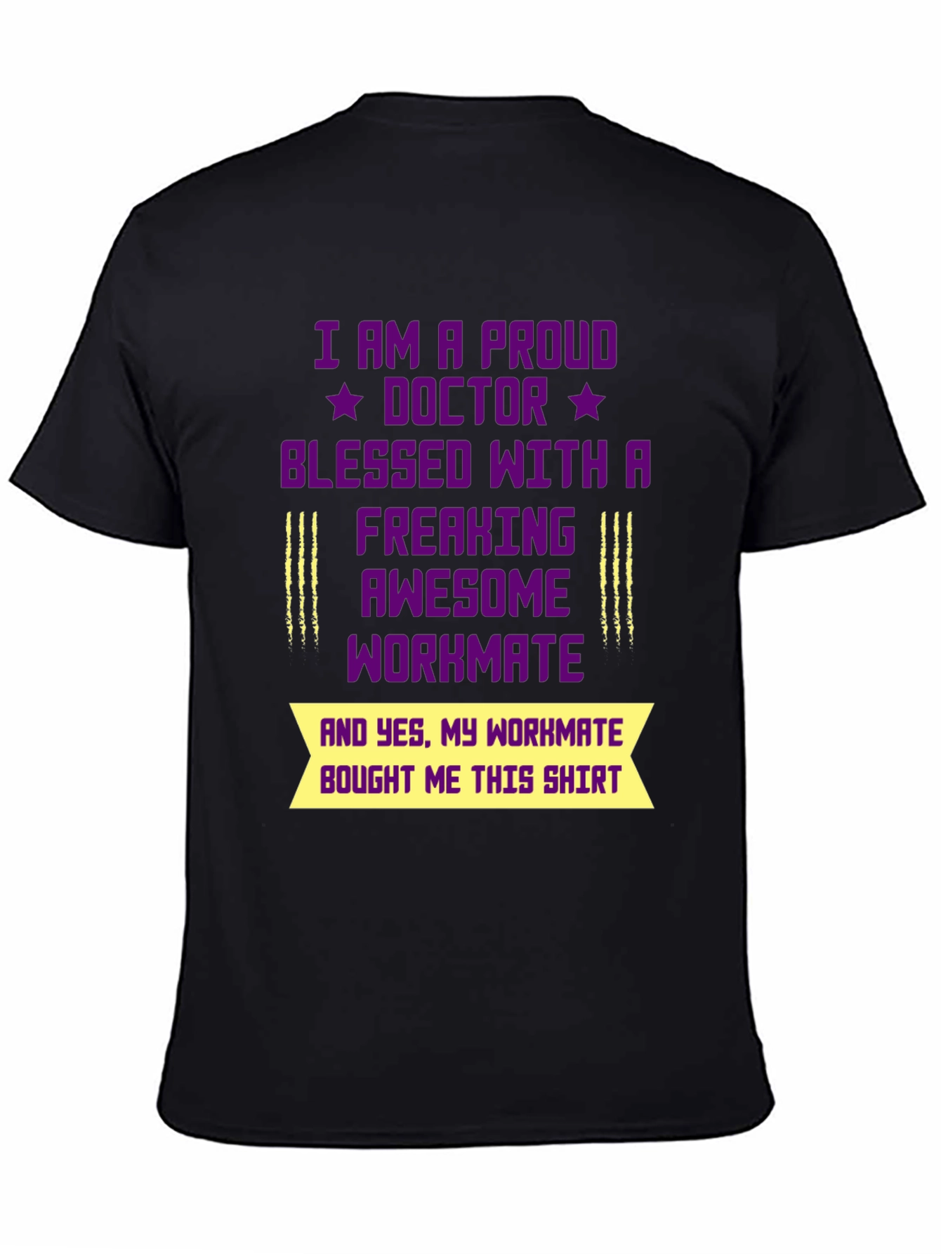 Proud Doctor Workmate Graphic T-Shirt