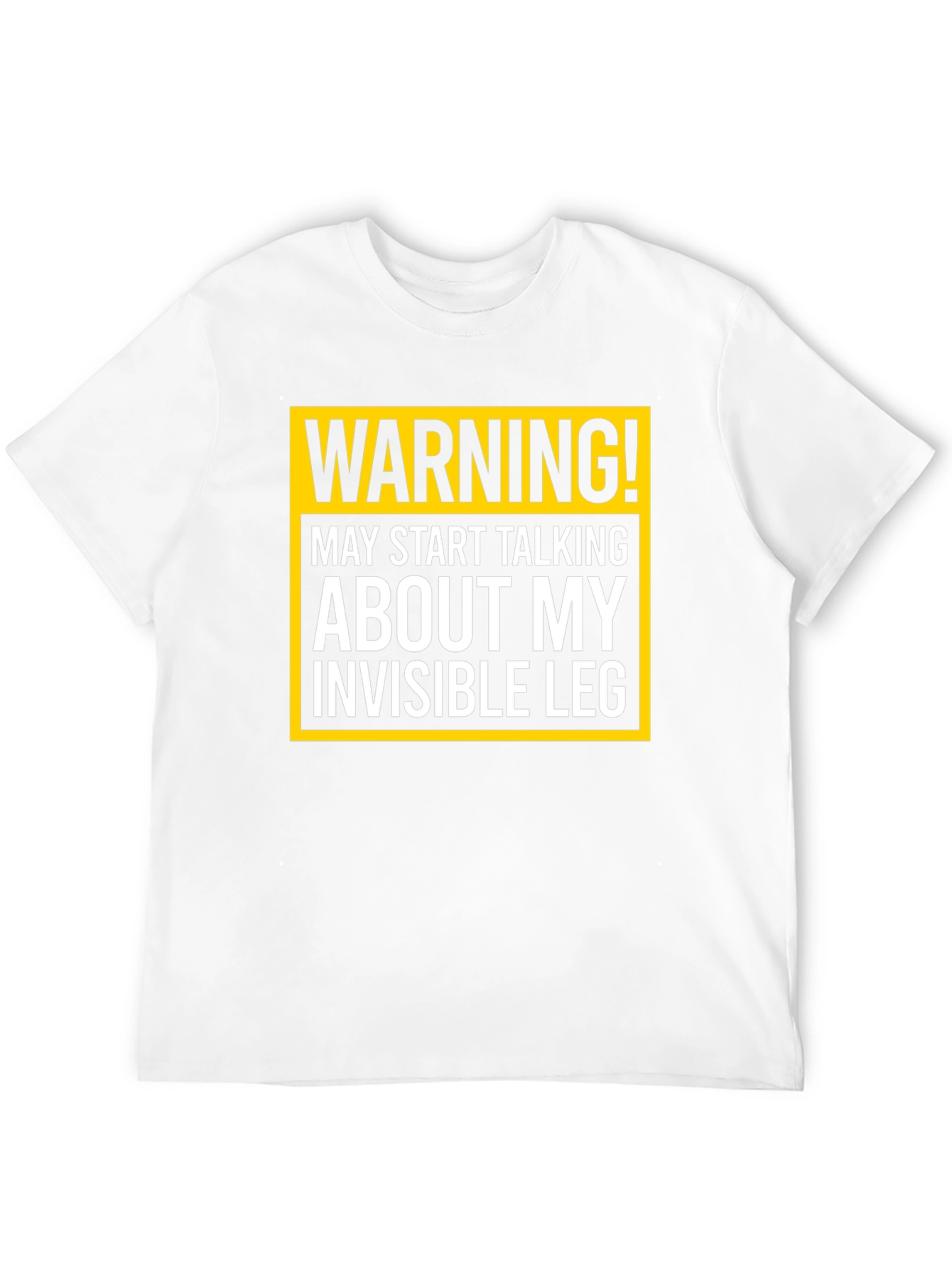 Warning Invisible Leg T-Shirt