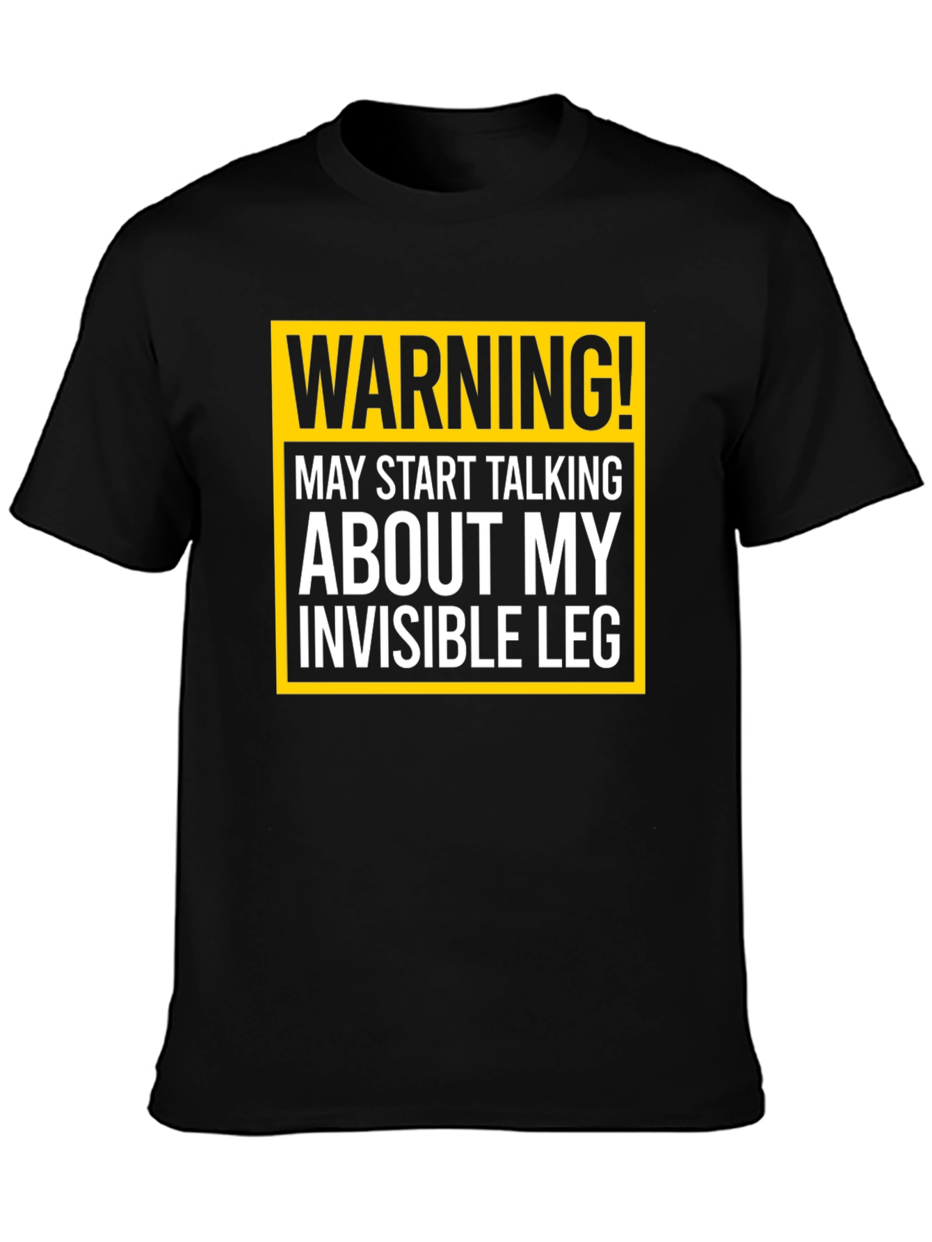 Warning Invisible Leg T-Shirt