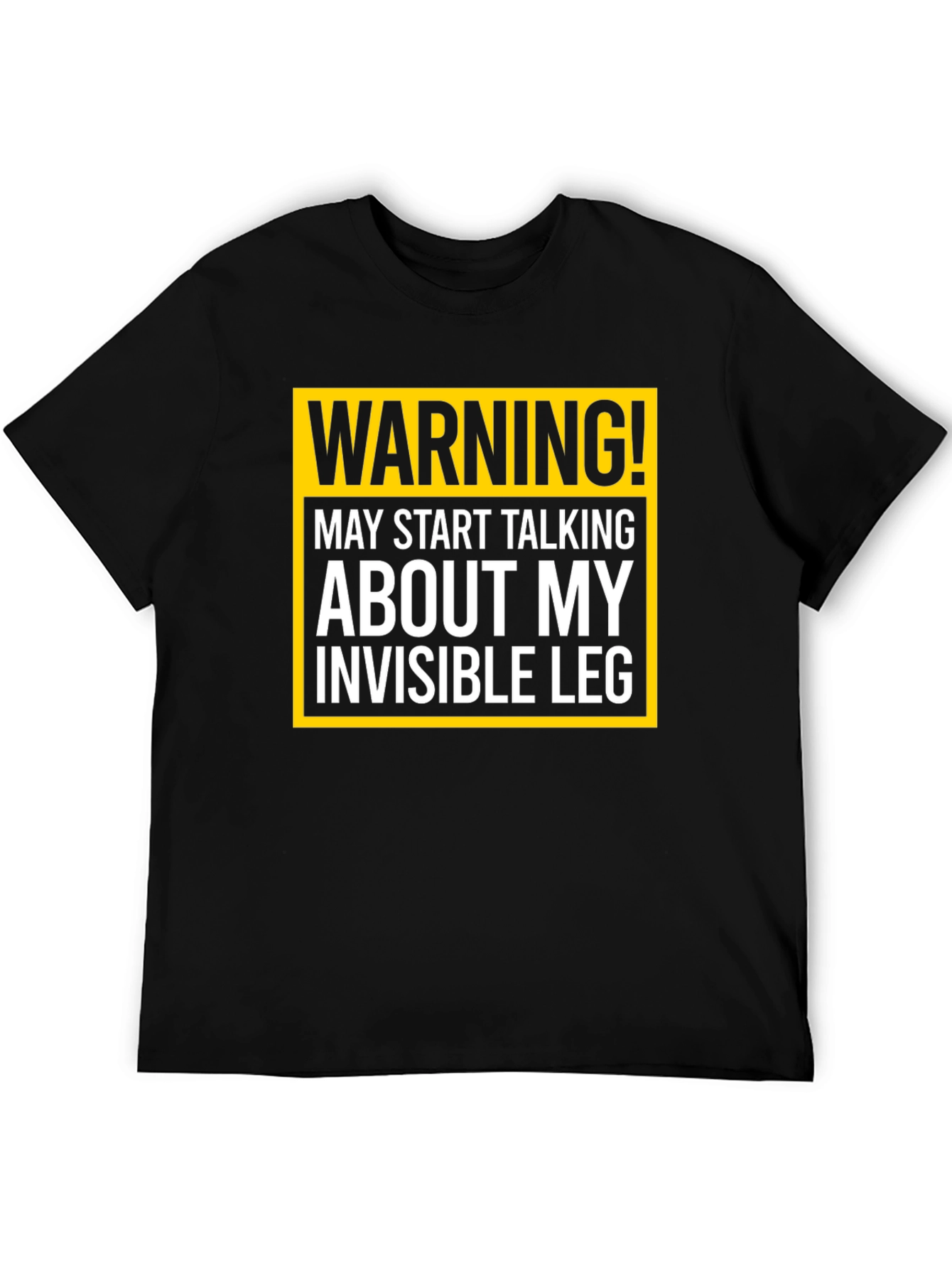 Warning Invisible Leg T-Shirt