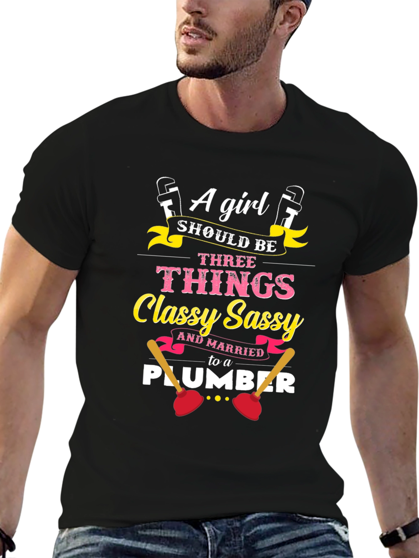 Classy Sassy Plumber Wife Black T-Shirt