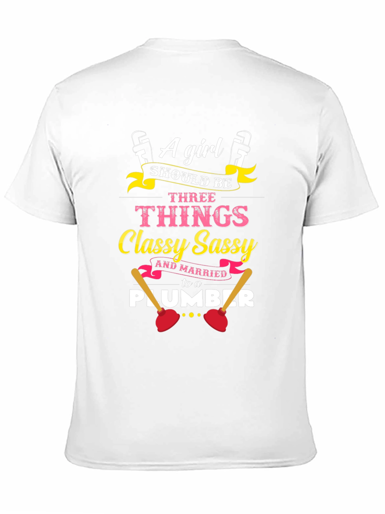 Classy Sassy Plumber Wife Black T-Shirt