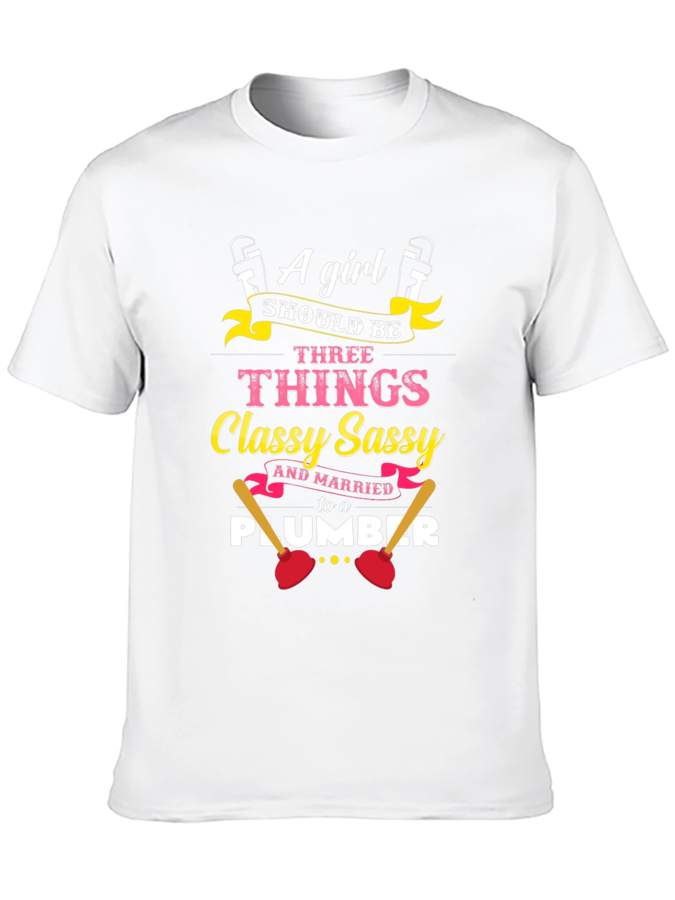 Classy Sassy Plumber Wife Black T-Shirt