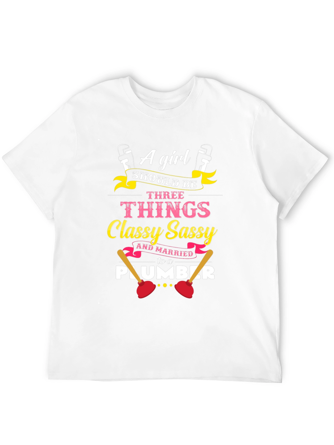 Classy Sassy Plumber Wife Black T-Shirt