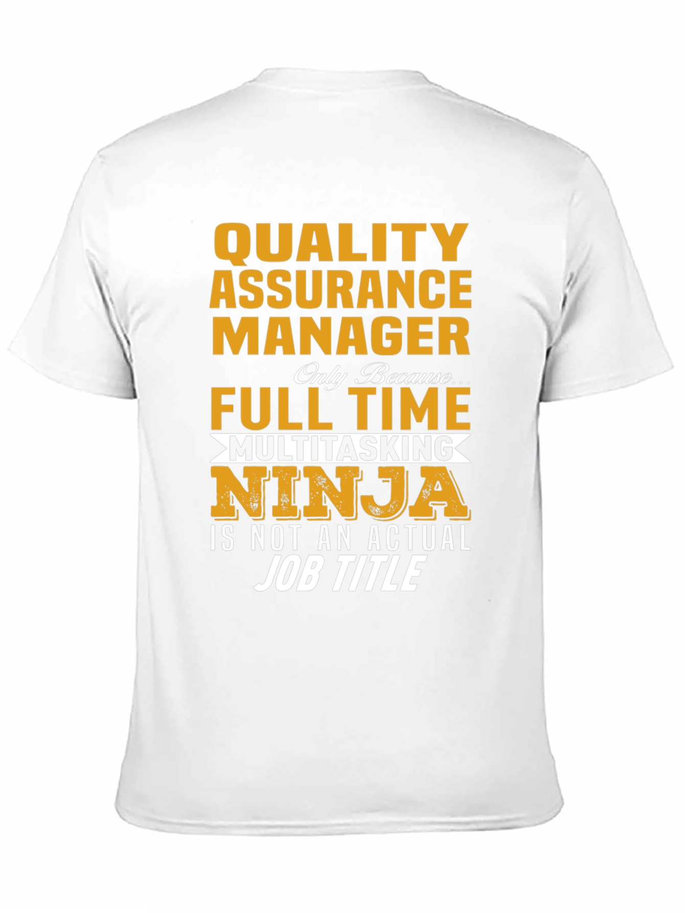 Quality Assurance Manager Multitasking Ninja T-Shirt