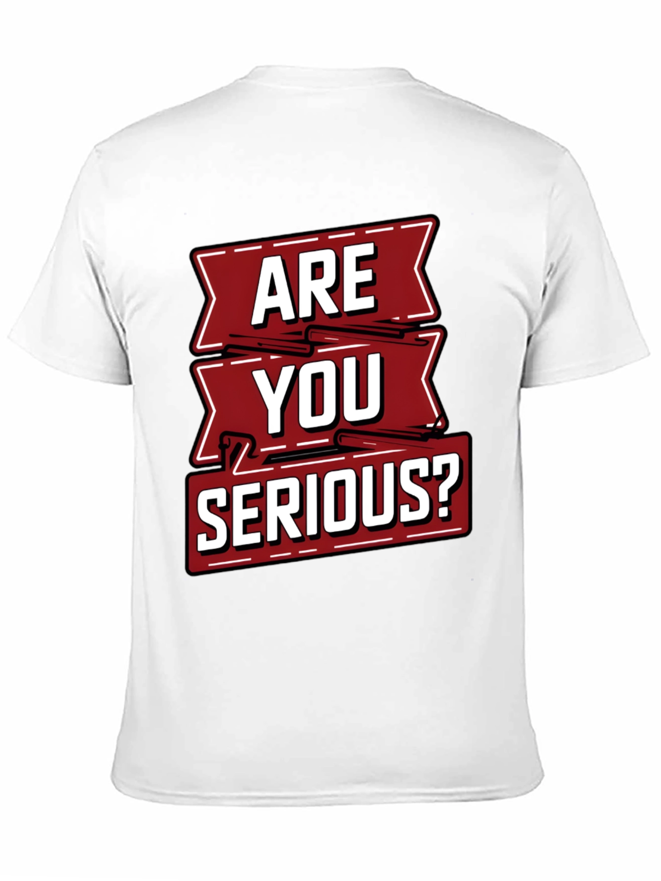 Are You Serious Graphic T-Shirt