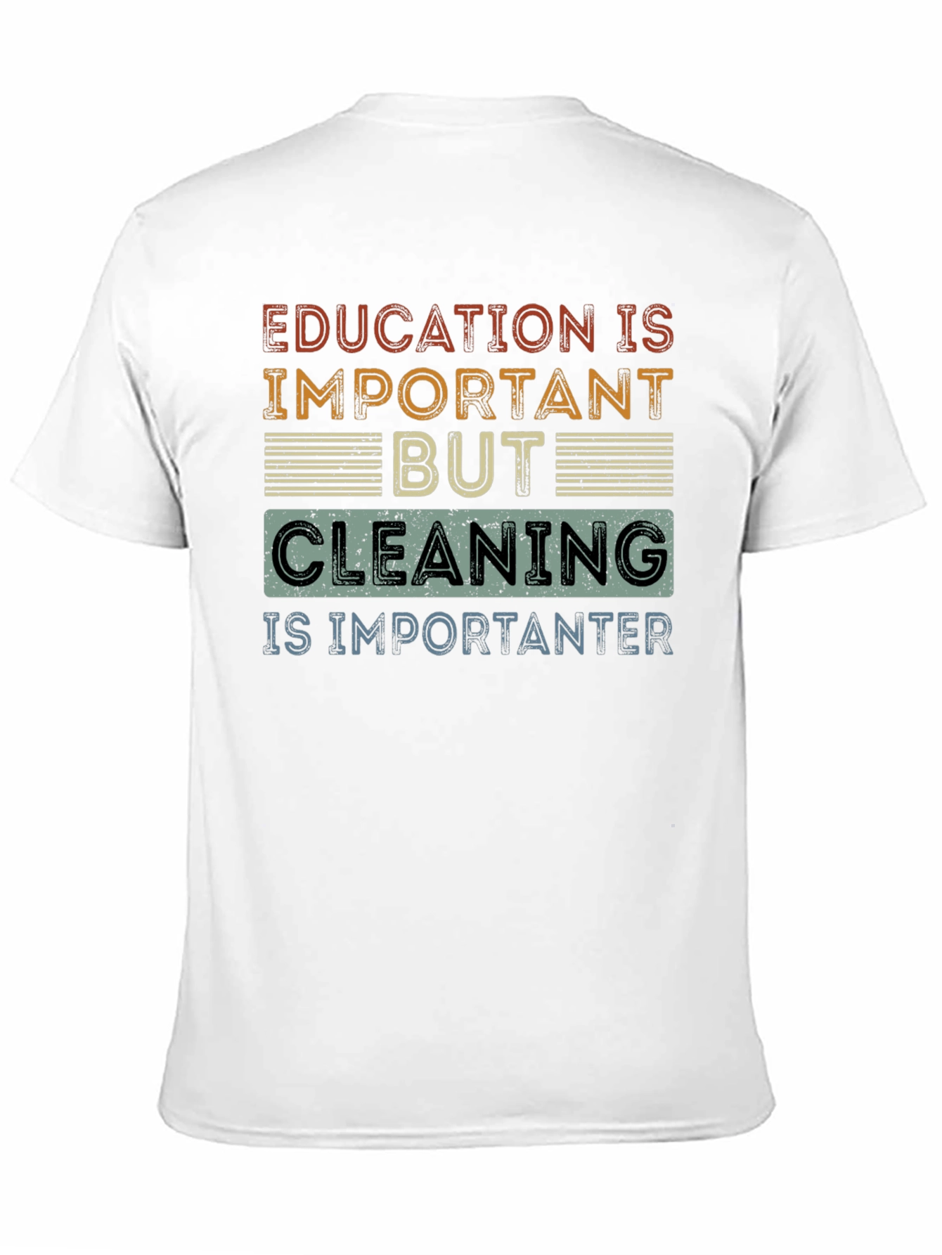 Education vs. Cleaning Funny T-Shirt