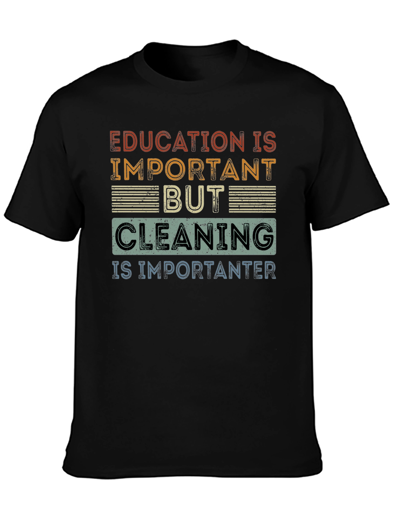 Education vs. Cleaning Funny T-Shirt