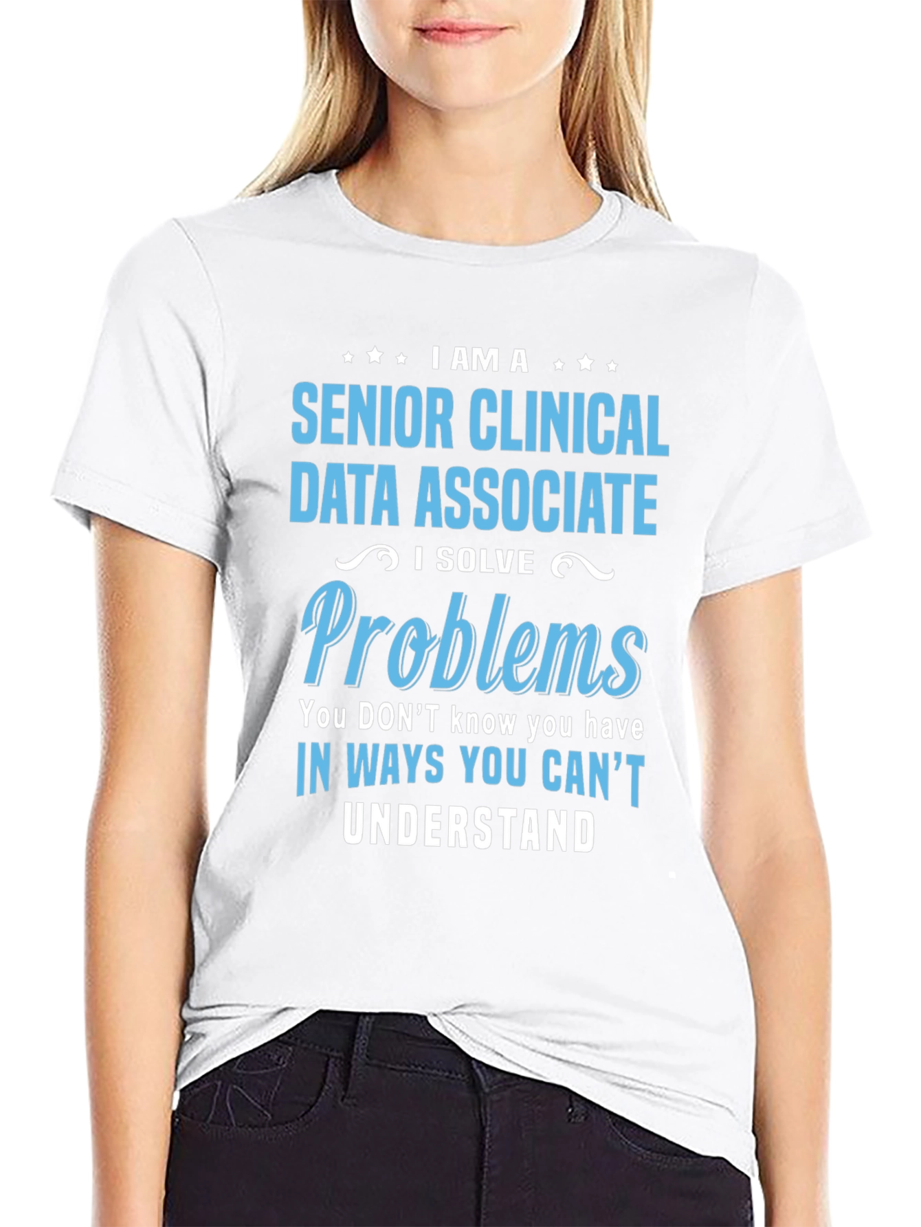 Senior Clinical Data Associate T-Shirt