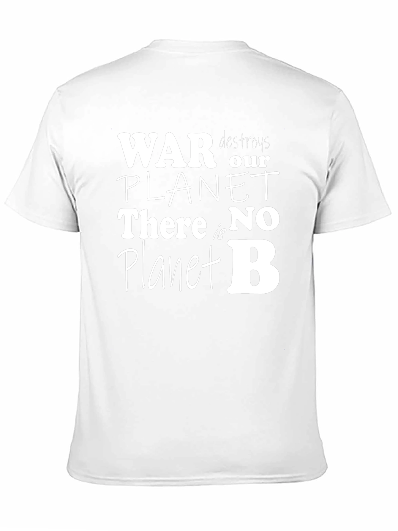 War Destroys Our Planet T-Shirt