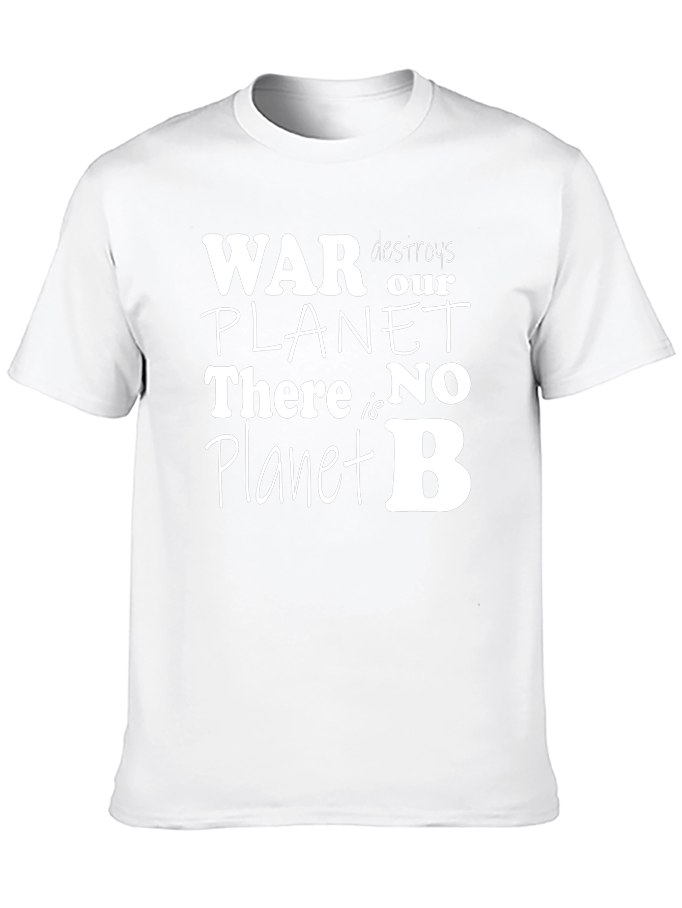 War Destroys Our Planet T-Shirt