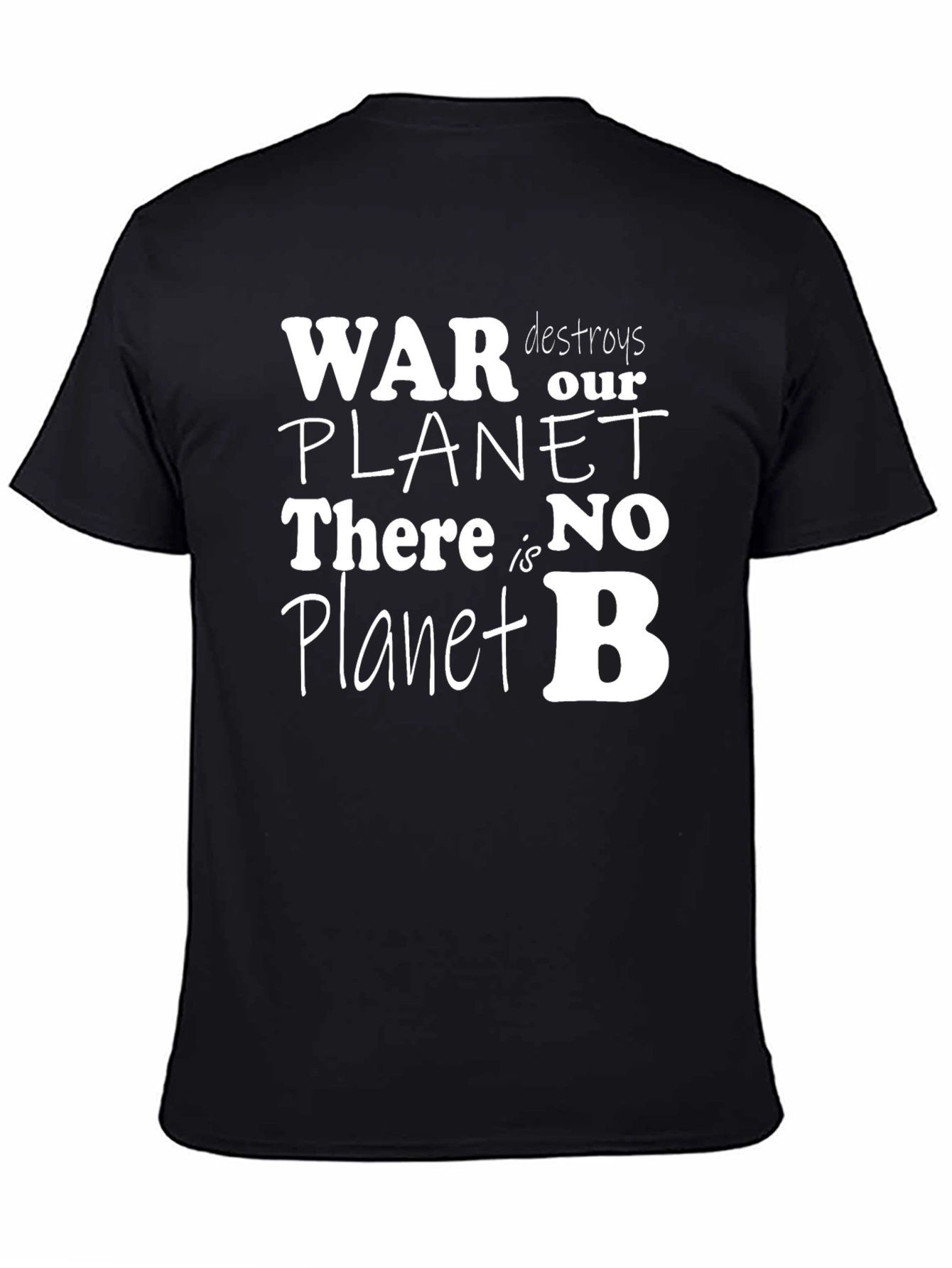 War Destroys Our Planet T-Shirt
