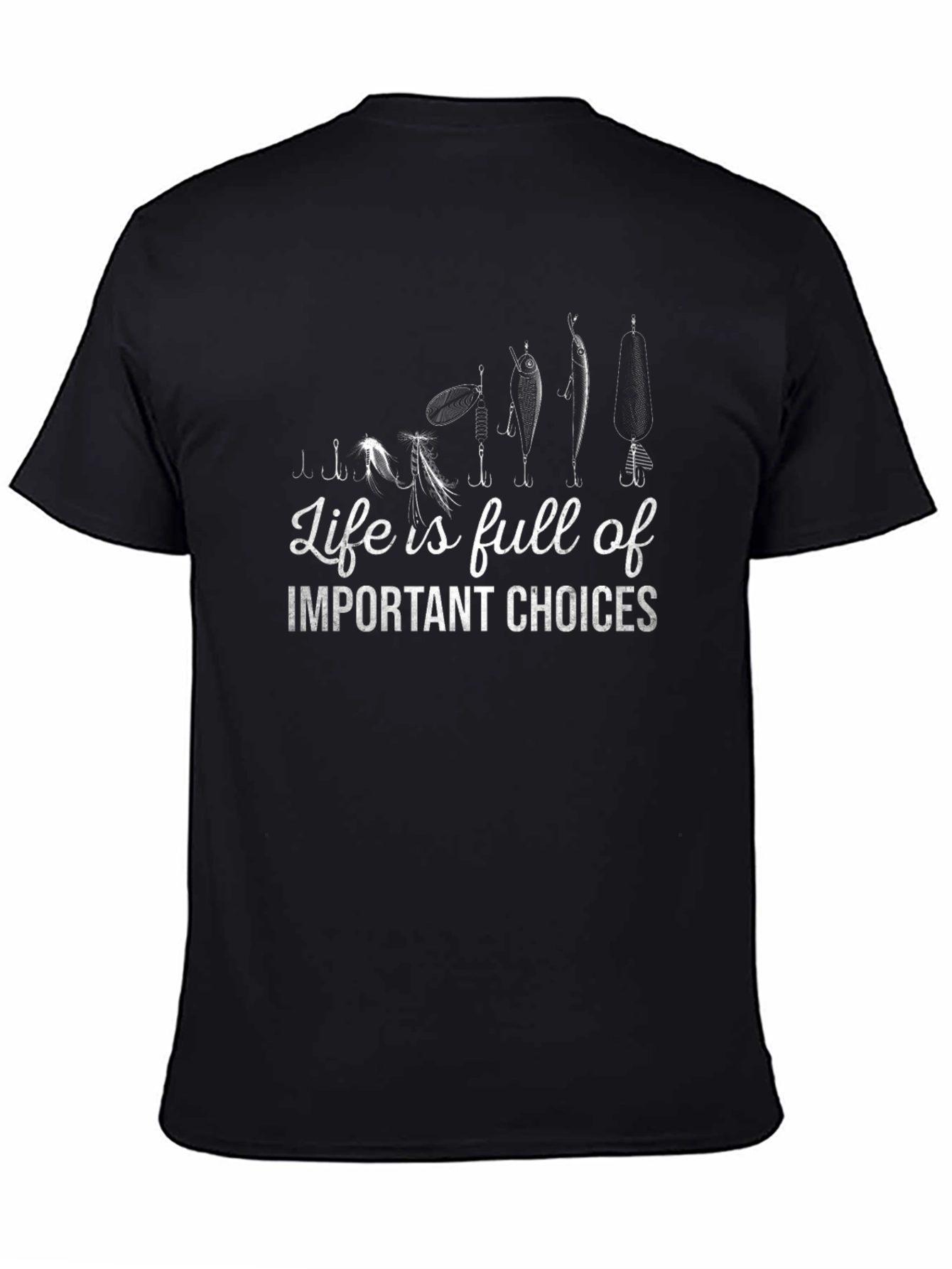 Fishing Lure T-Shirt - Lifes Choices Graphic Tee