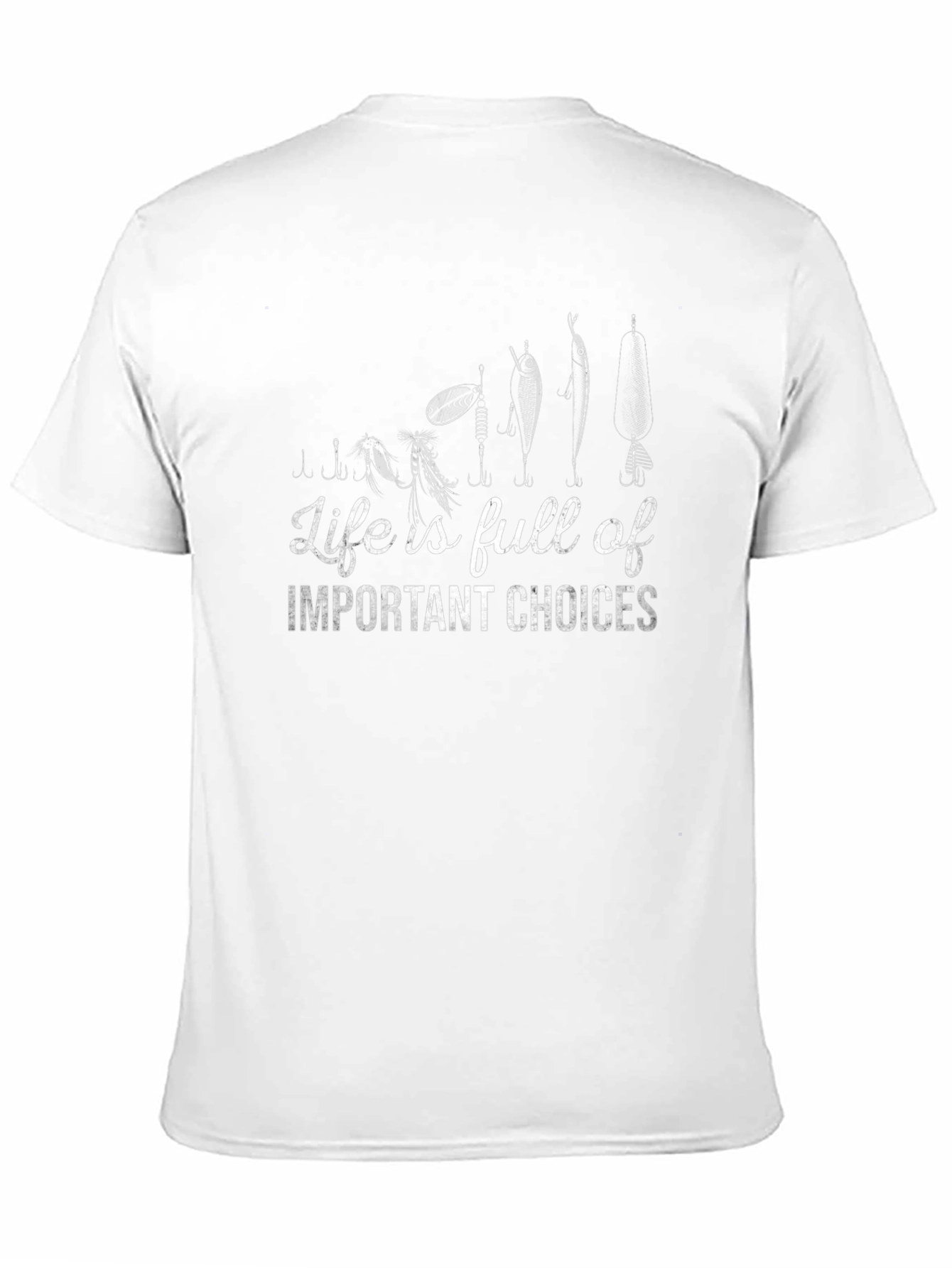 Fishing Lure T-Shirt - Lifes Choices Graphic Tee