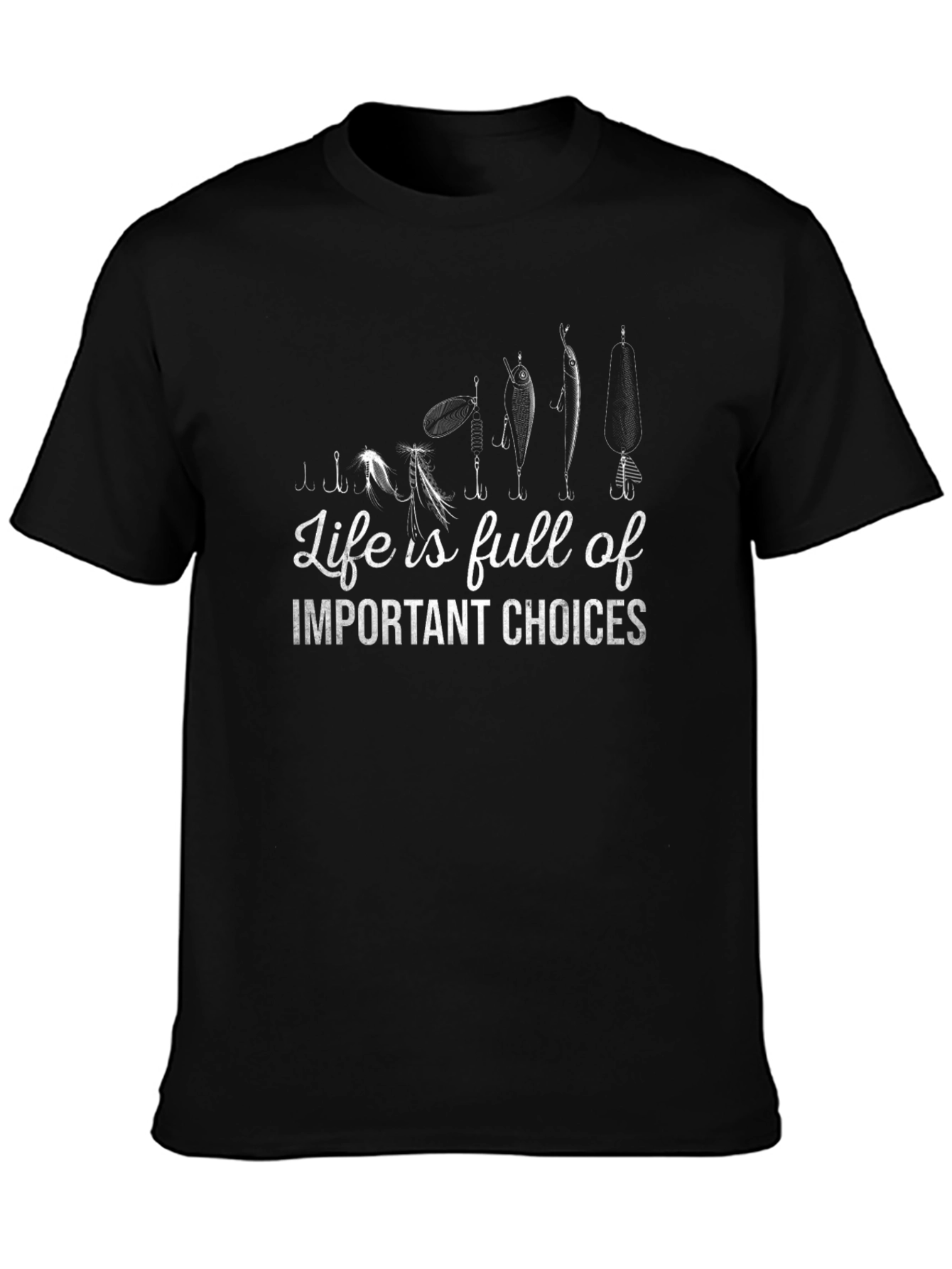 Fishing Lure T-Shirt - Lifes Choices Graphic Tee