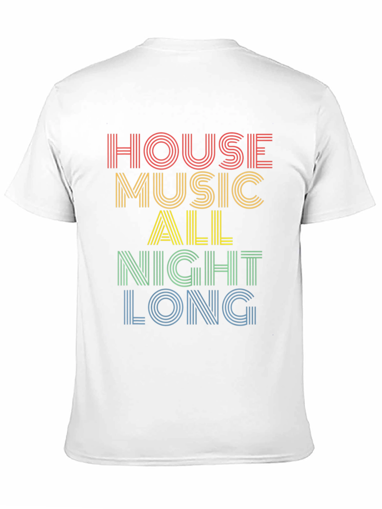 House Music All Night Long Graphic Tee