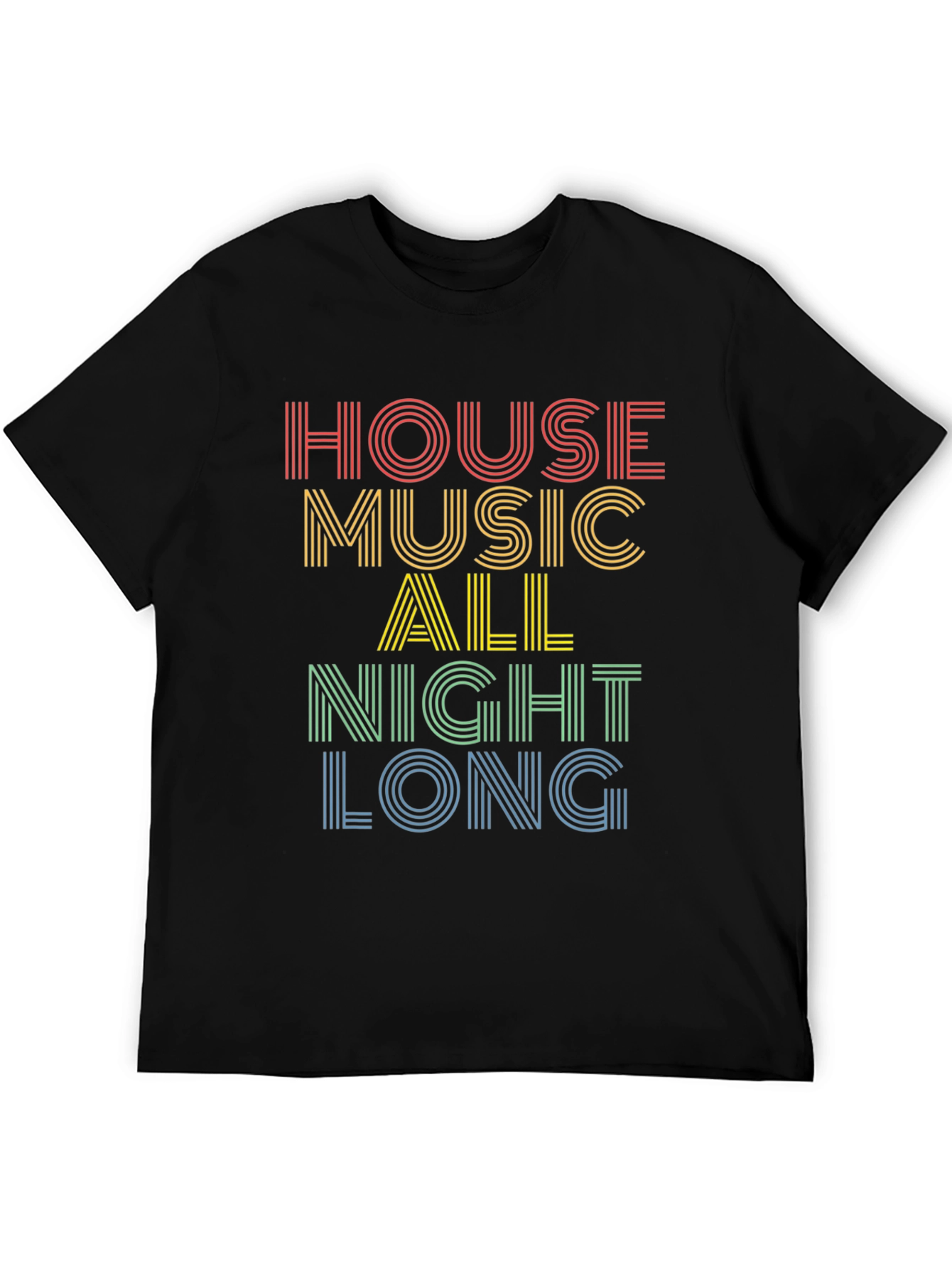 House Music All Night Long Graphic Tee