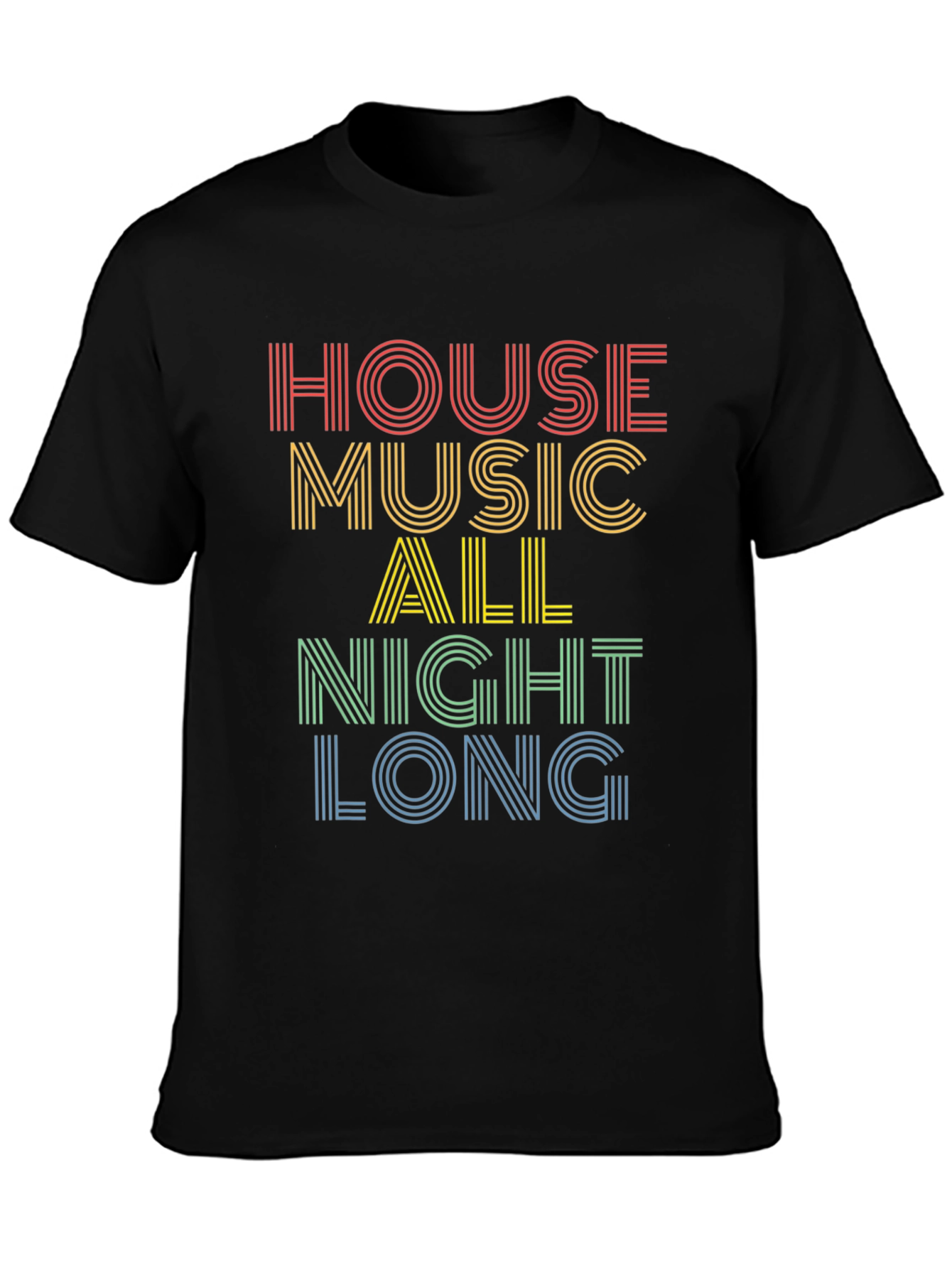 House Music All Night Long Graphic Tee