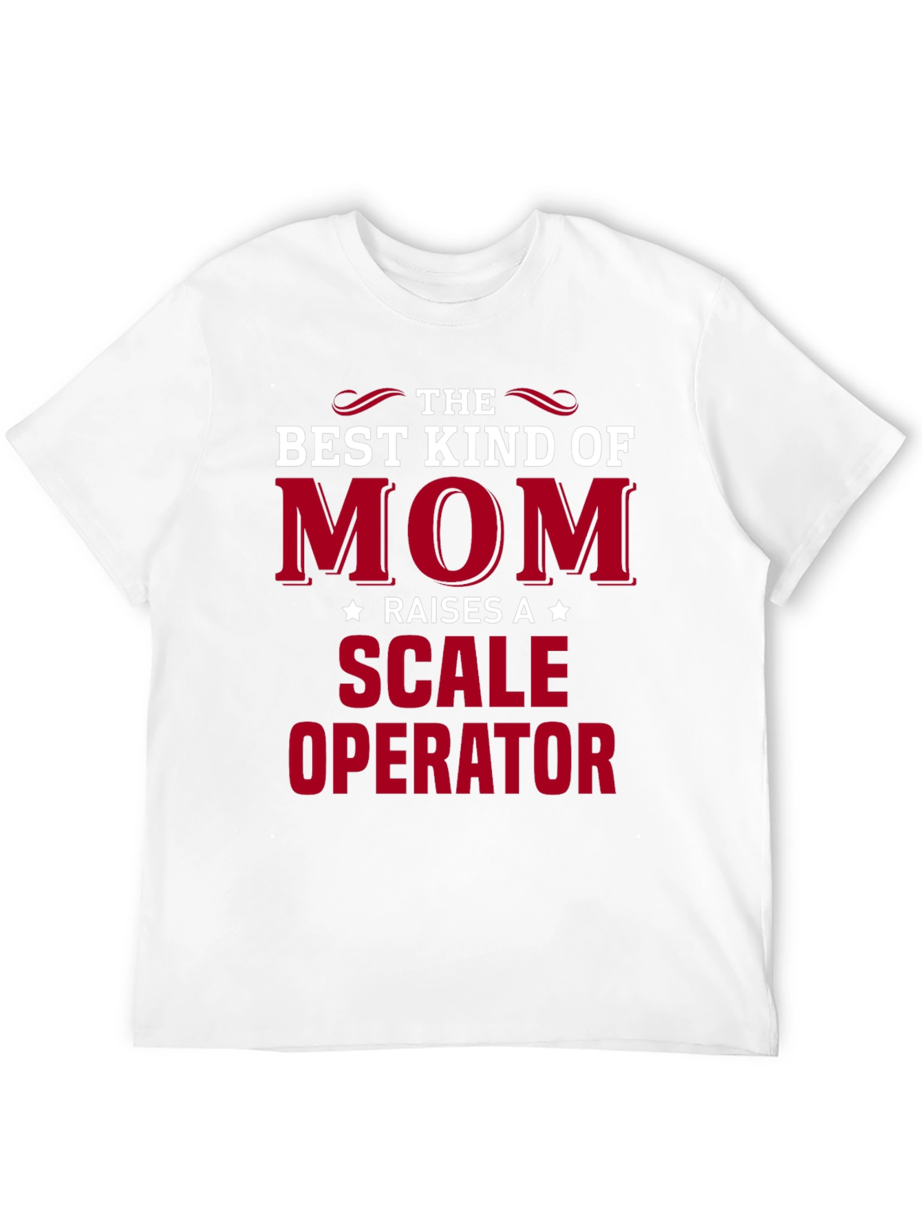 Best Kind of Mom Scale Operator T-Shirt