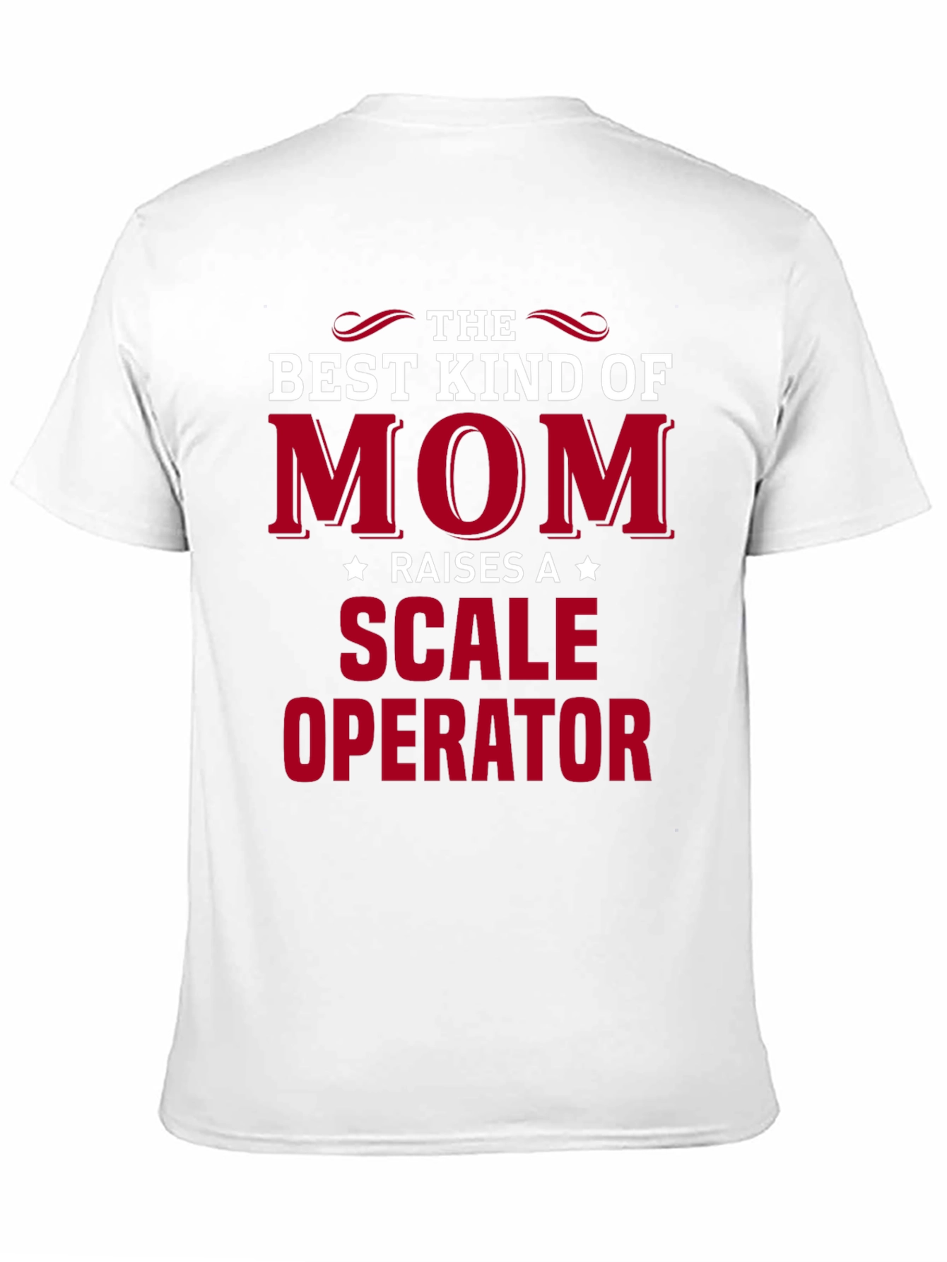 Best Kind of Mom Scale Operator T-Shirt