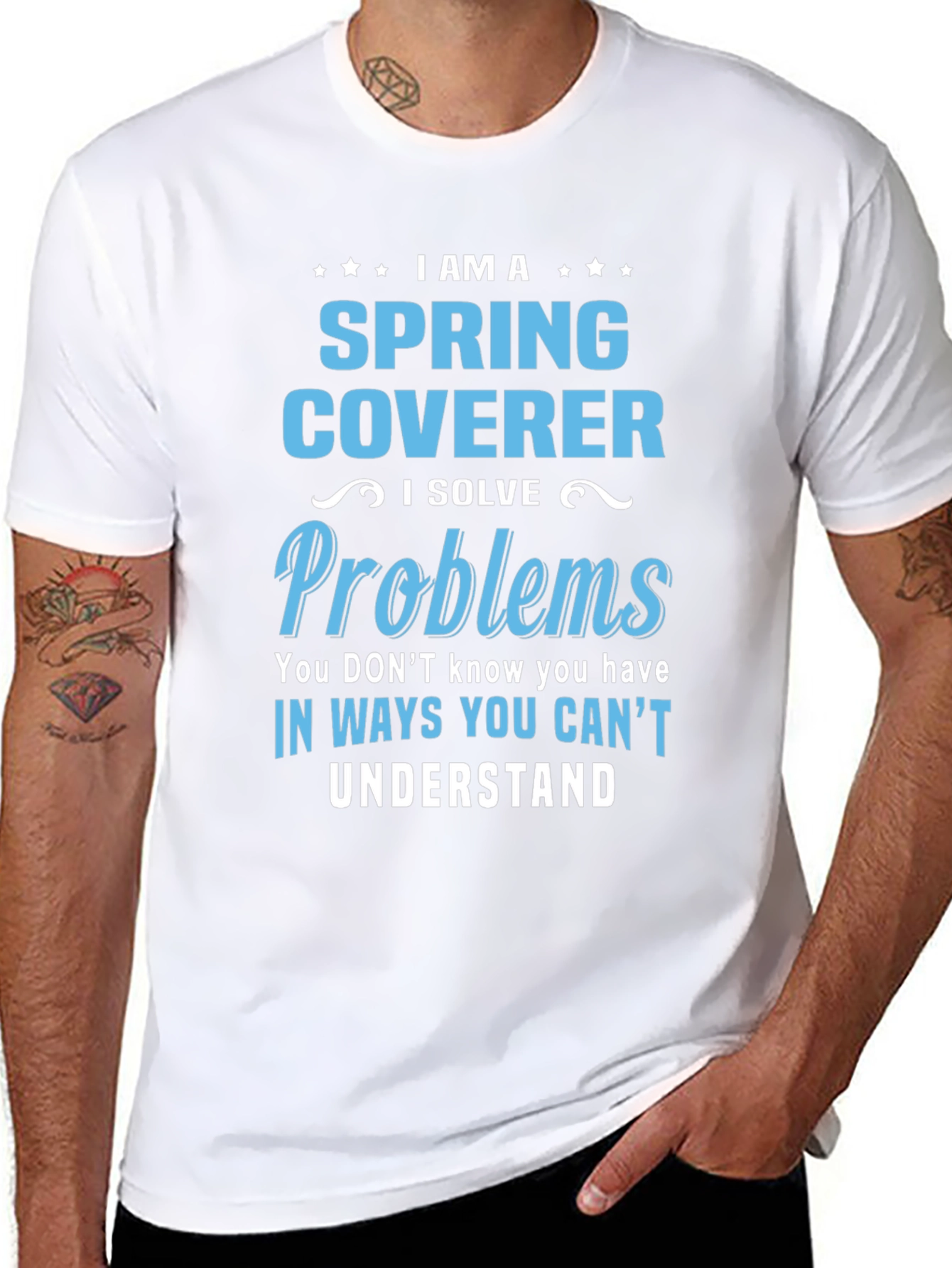 Spring Coverer - I Solve Problems T-Shirt