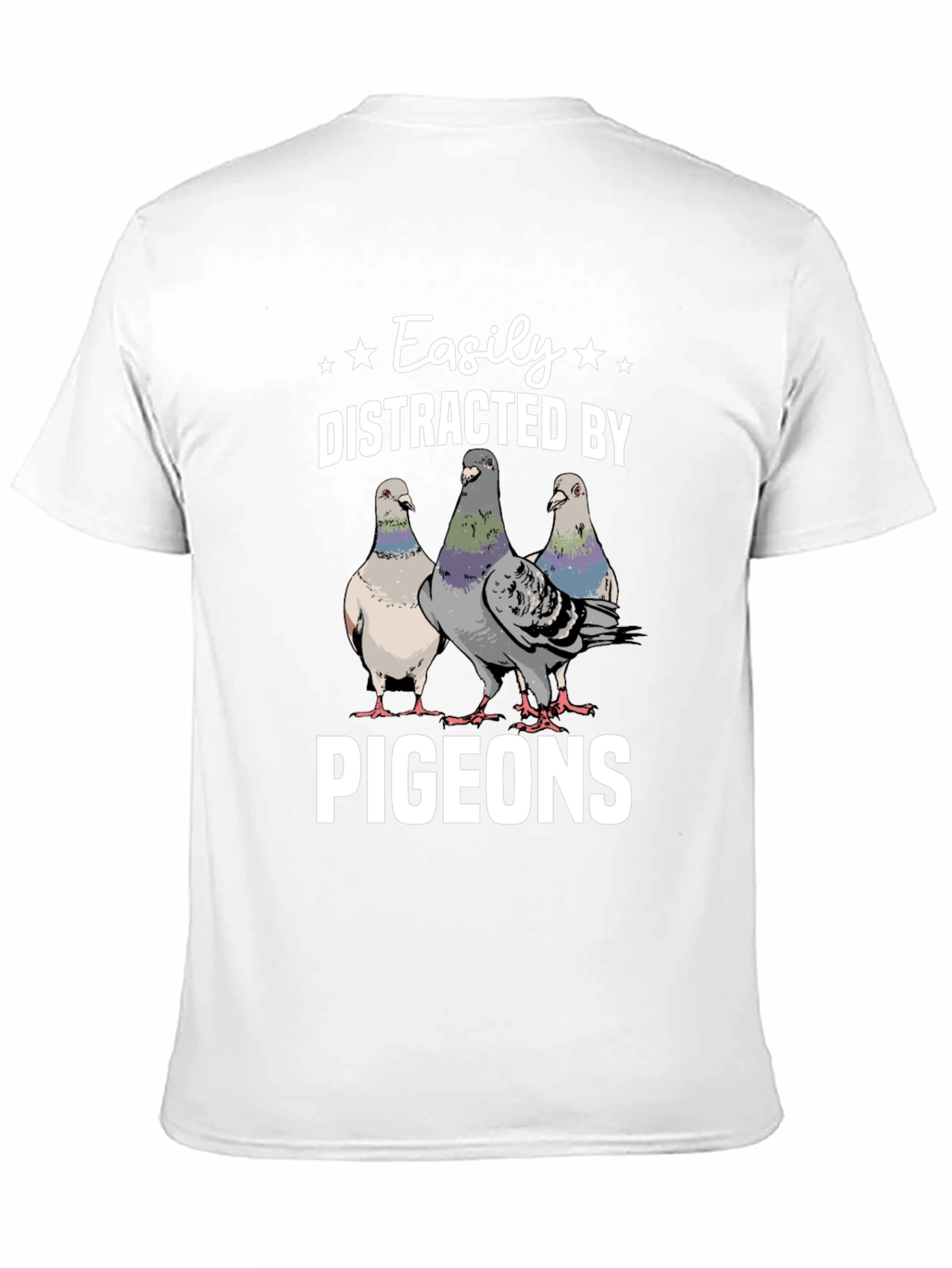 Easily Distracted by Pigeons T-Shirt