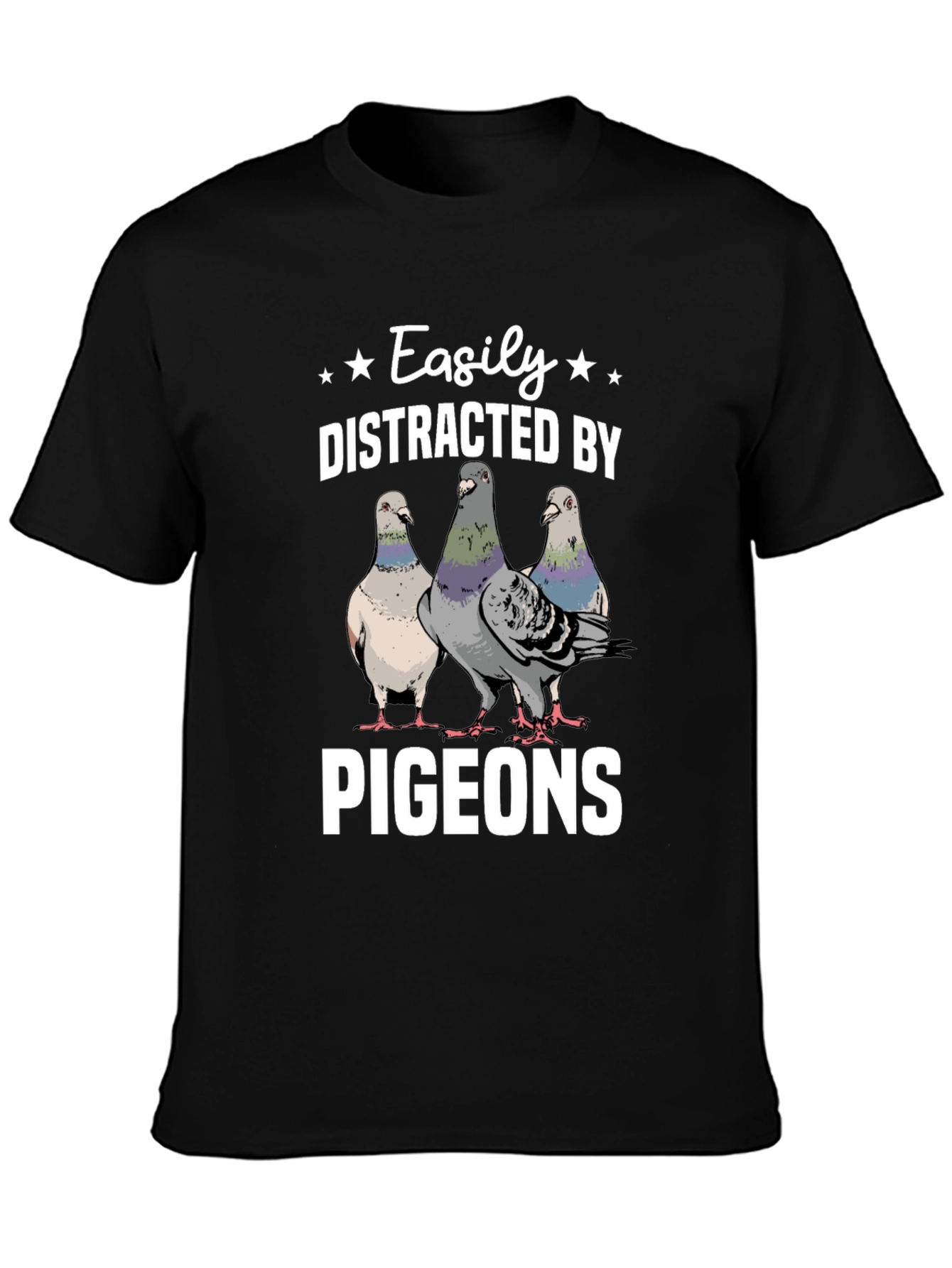 Easily Distracted by Pigeons T-Shirt