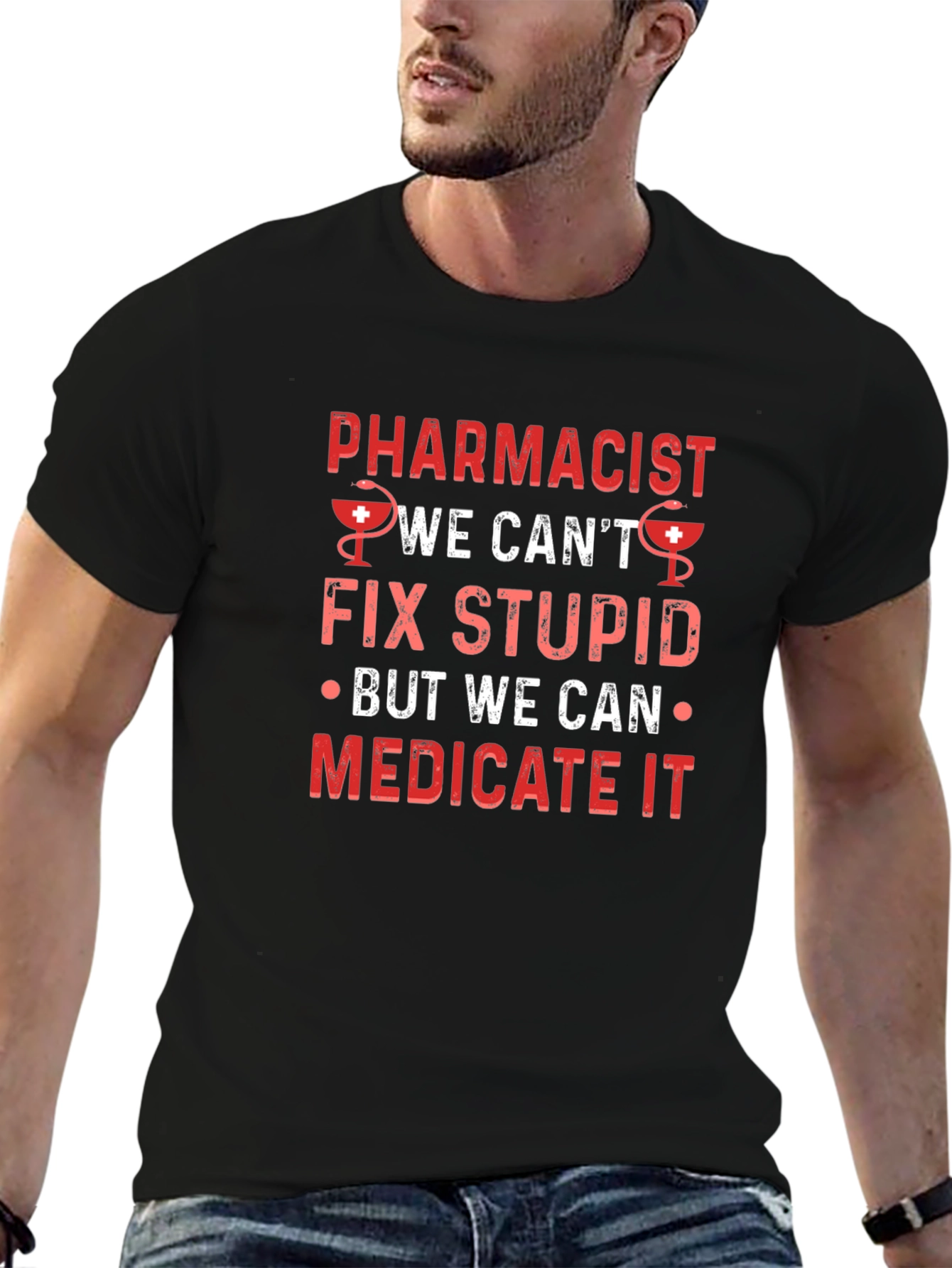 Pharmacist Fix Stupid T-Shirt - Medicate It Funny Tee