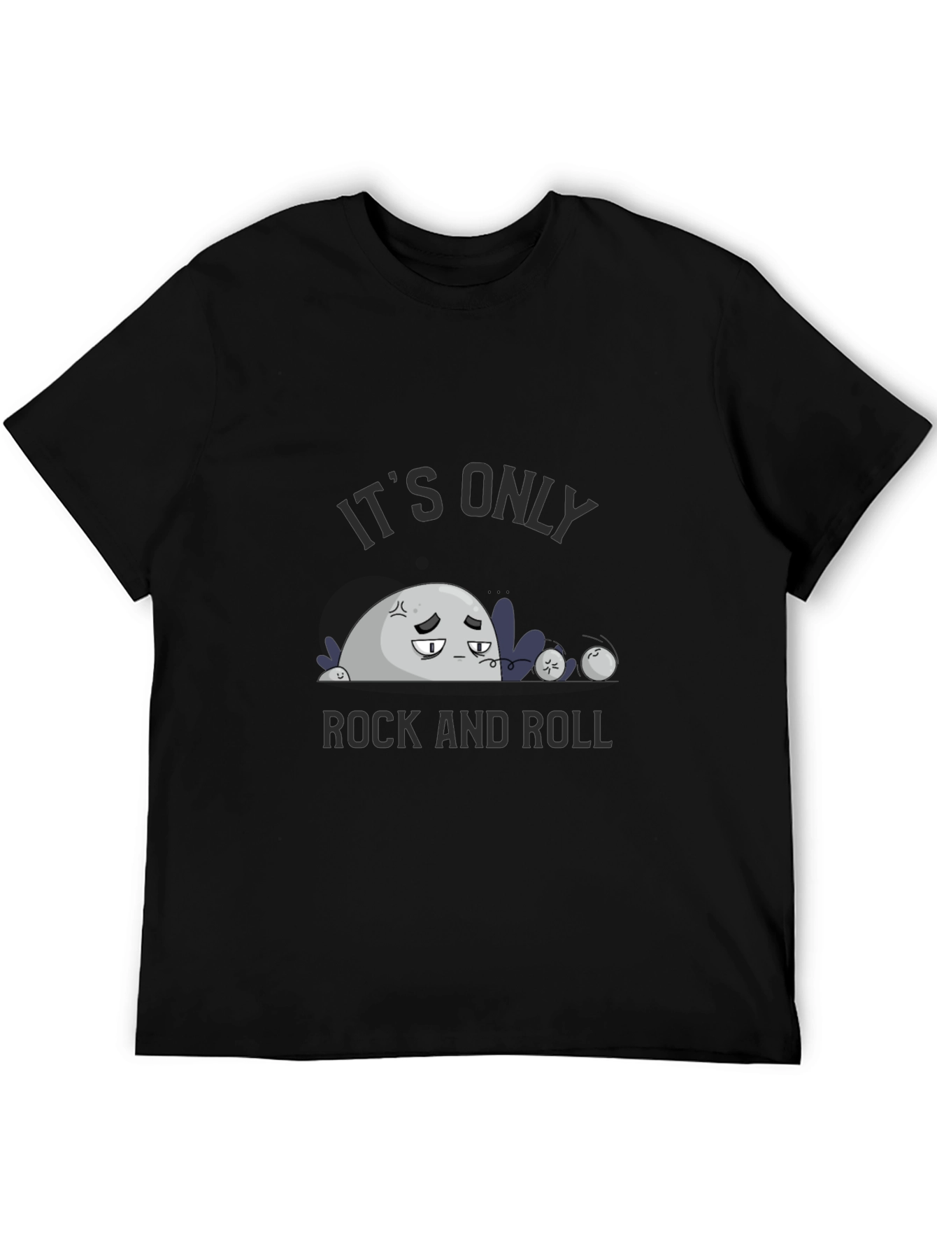 Its Only Rock and Roll T-Shirt