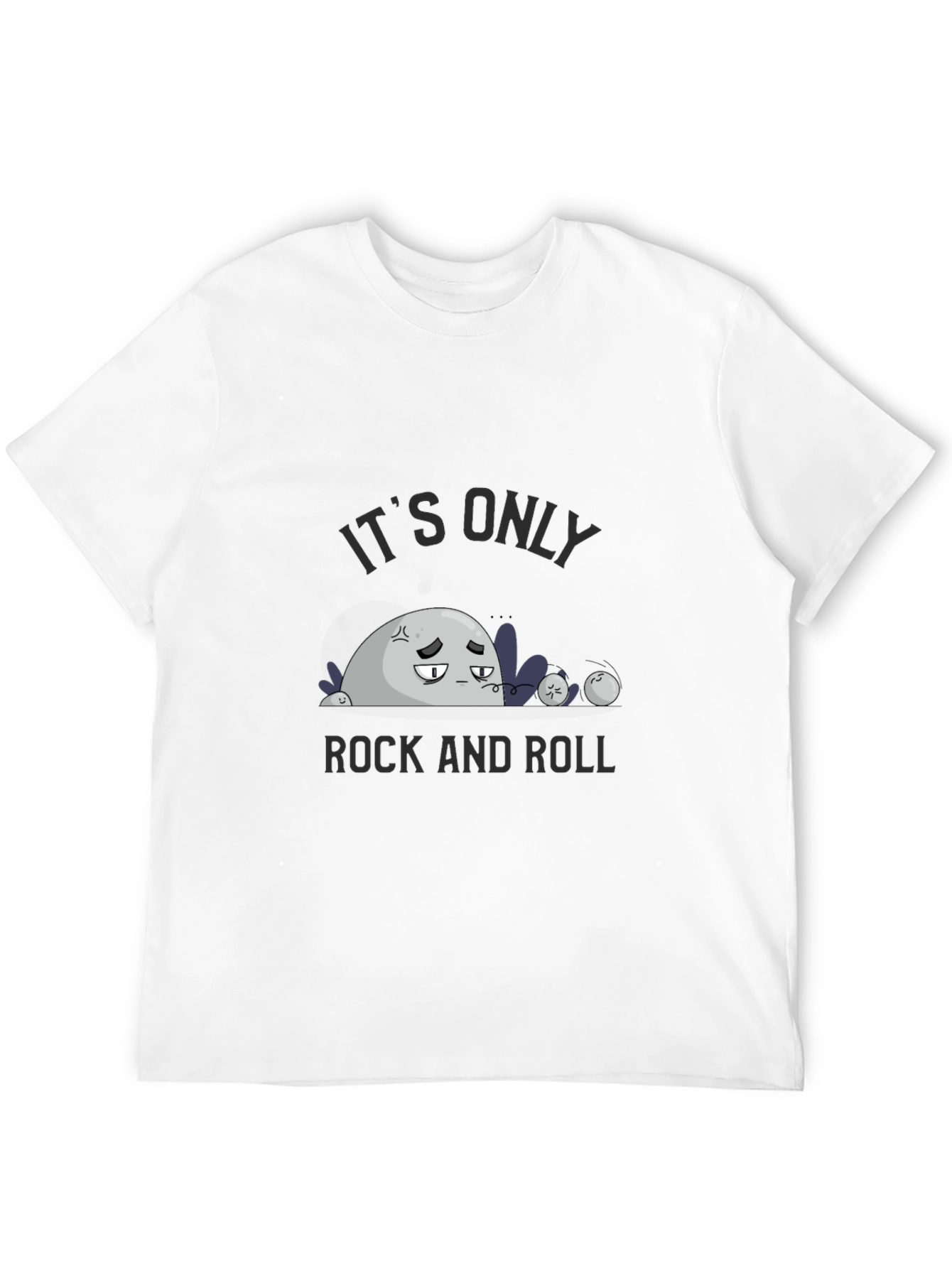 Its Only Rock and Roll T-Shirt