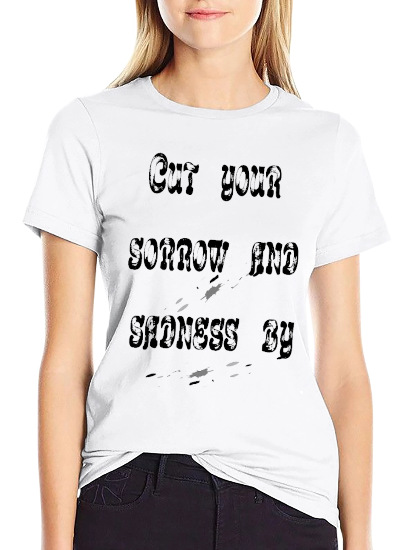 Cut Your Sorrow and Sadness By T-Shirt