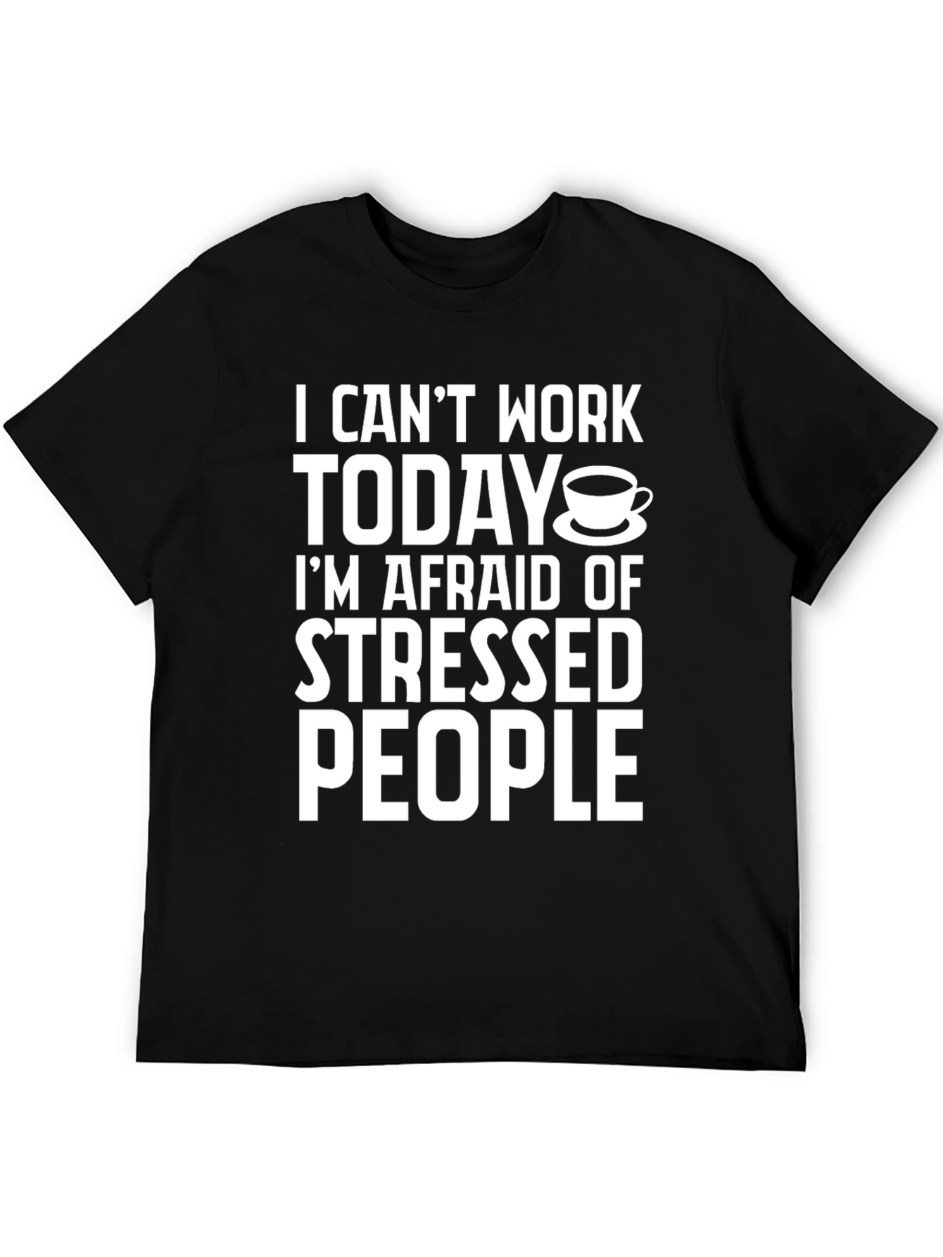 I Cant Work Today Graphic Tee