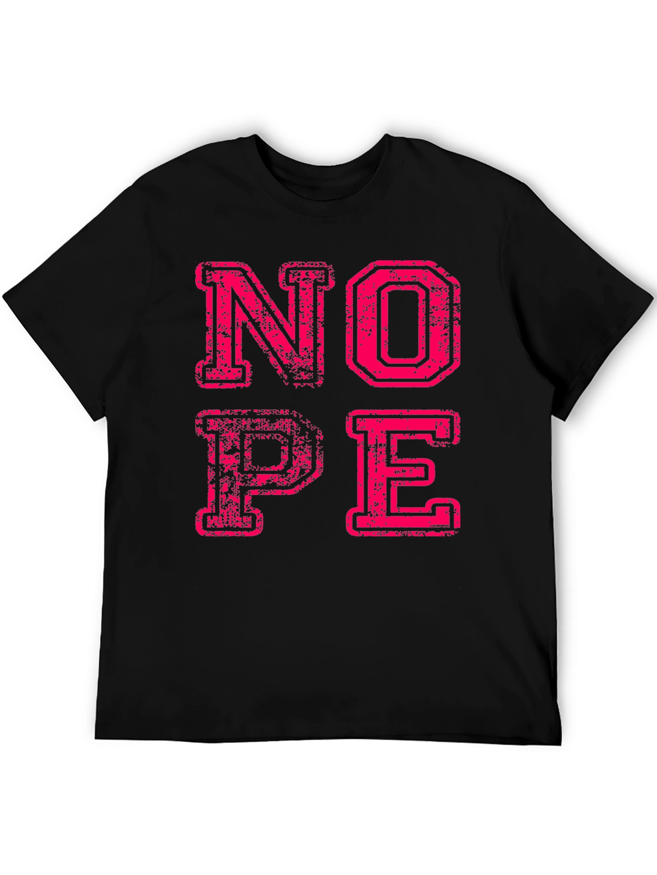 Nope Graphic Tee - Funny Slogan T-Shirt