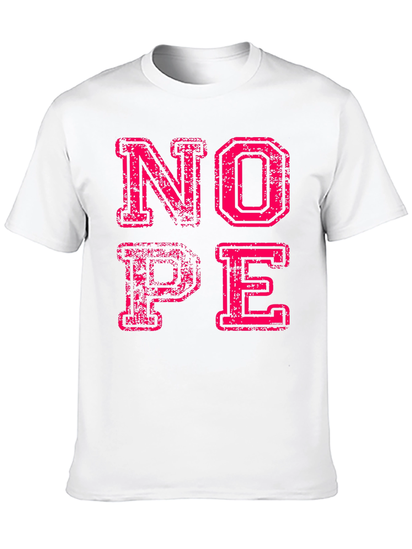 Nope Graphic Tee - Funny Slogan T-Shirt