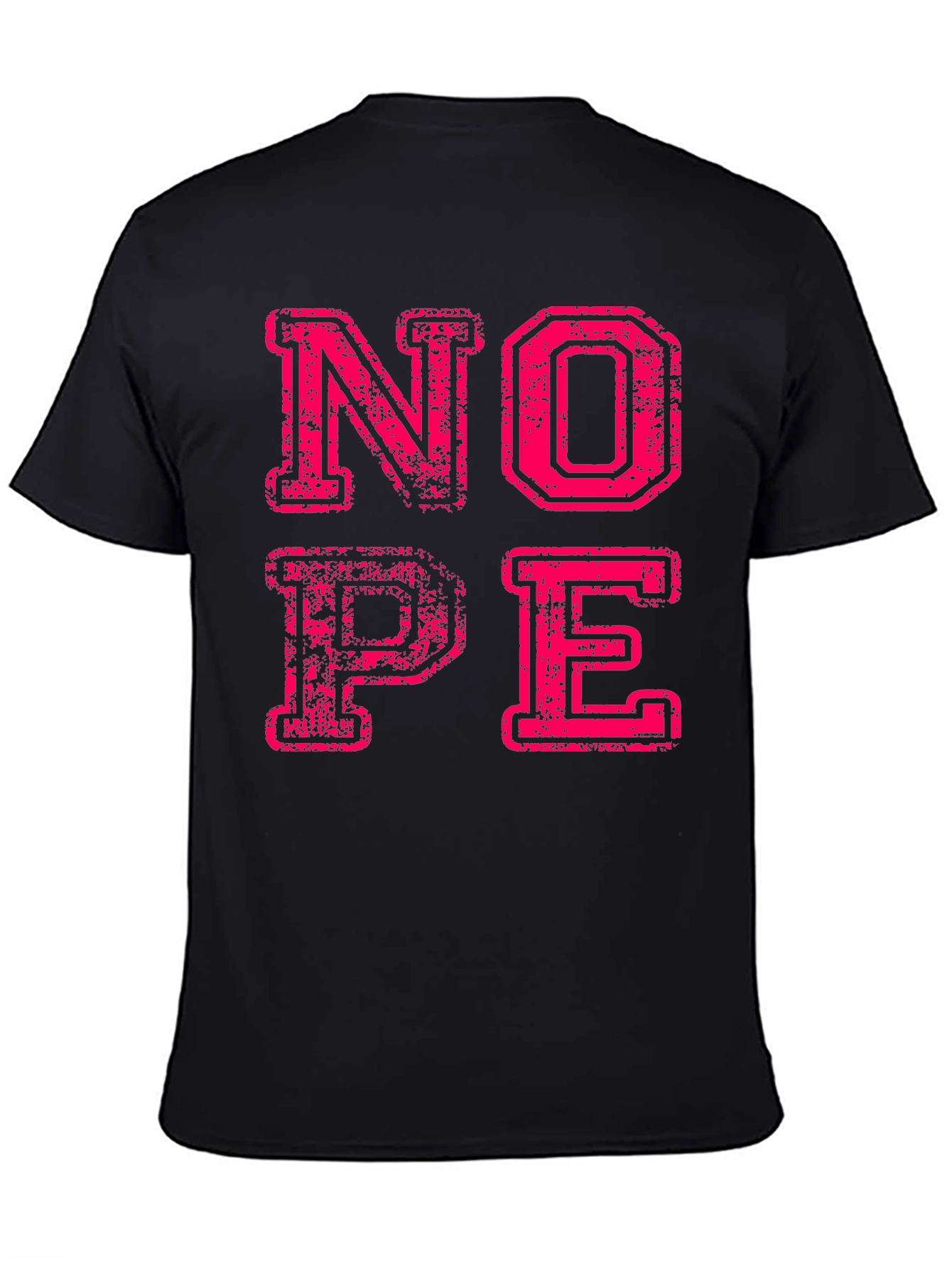 Nope Graphic Tee - Funny Slogan T-Shirt