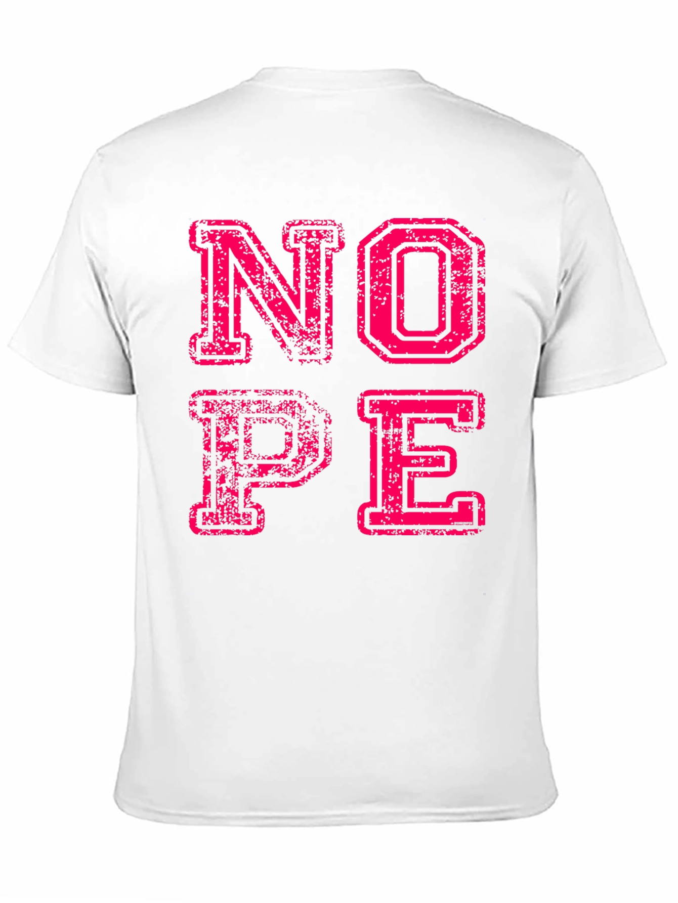Nope Graphic Tee - Funny Slogan T-Shirt
