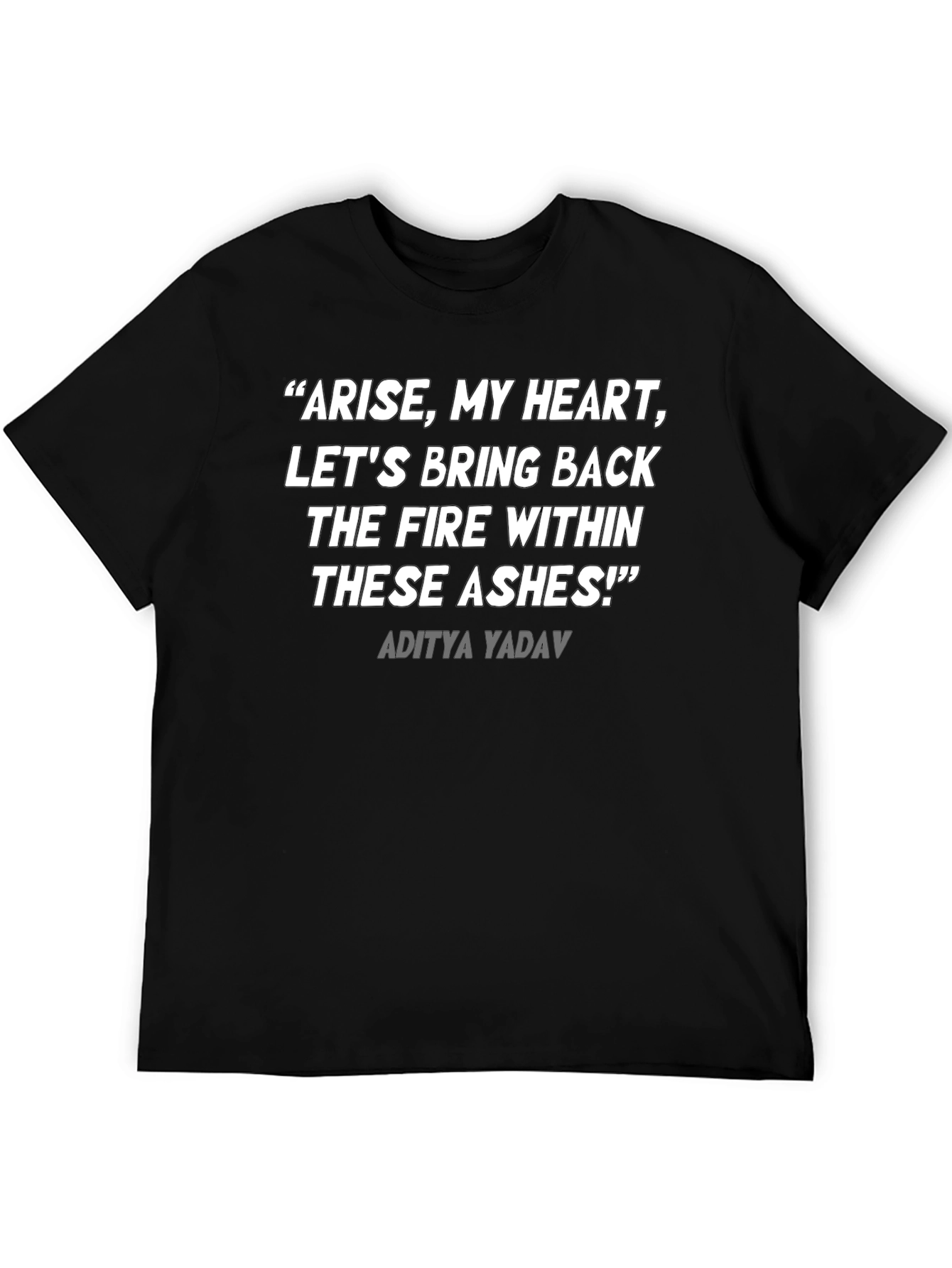 Motivational Quote T-Shirt - Arise My Heart