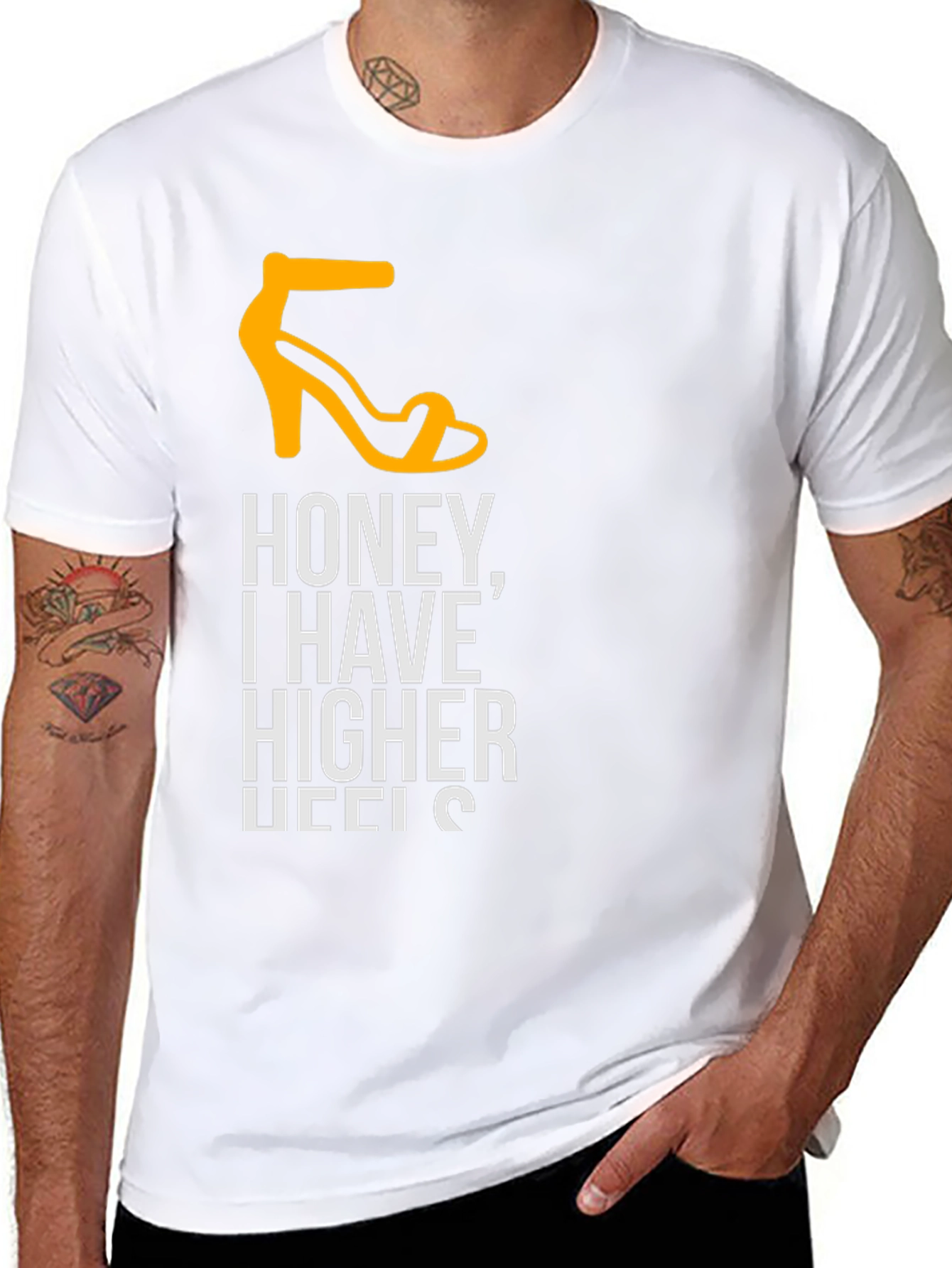 Honey I Have Higher Heels T-Shirt