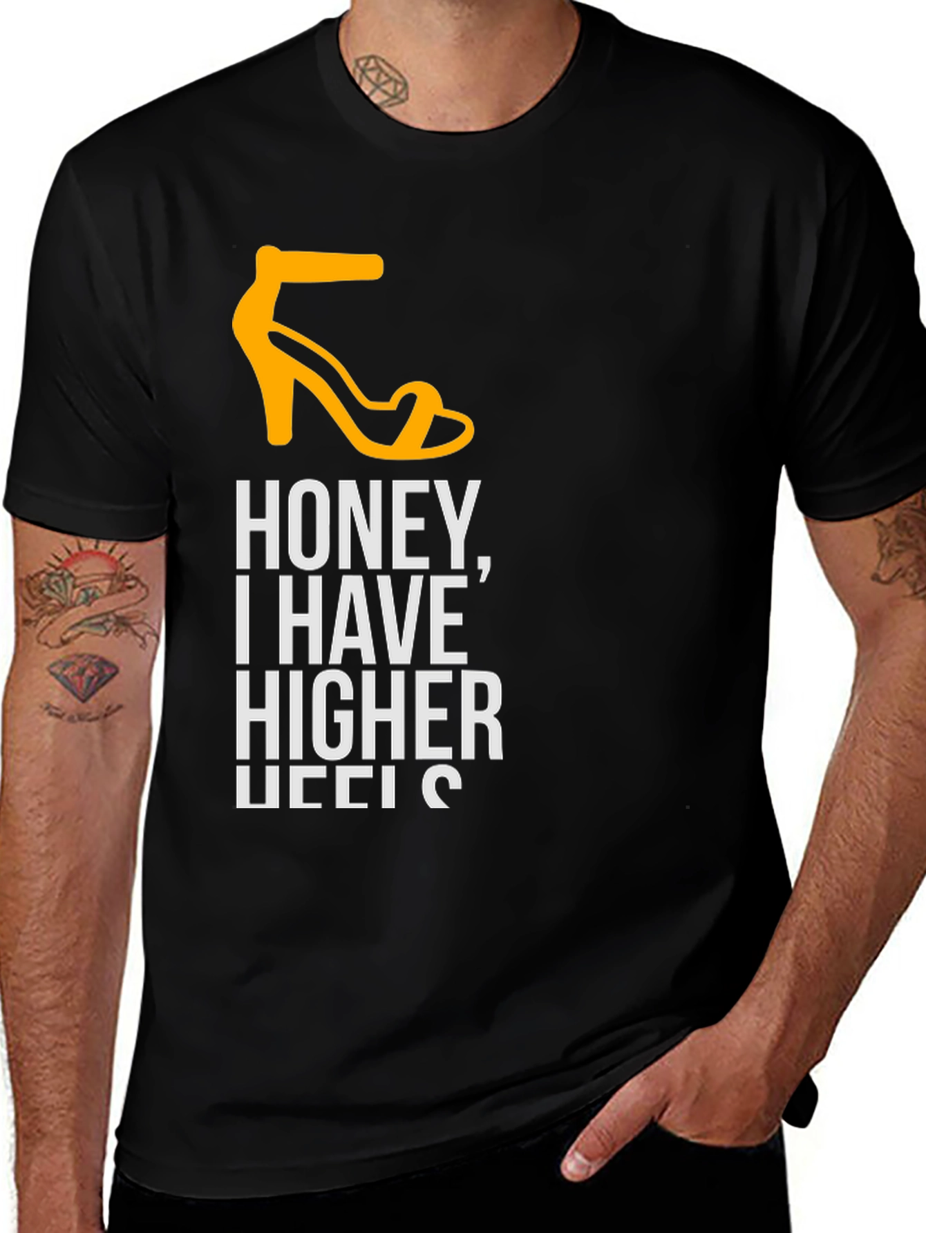 Honey I Have Higher Heels T-Shirt