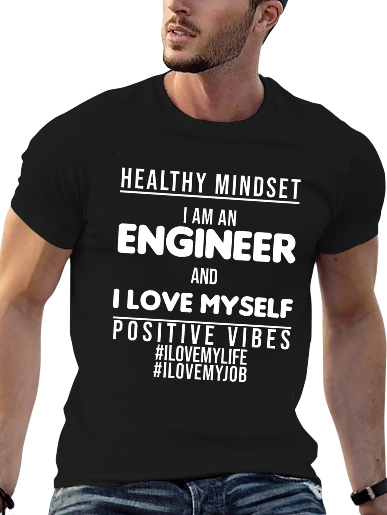 Engineer Love Myself Positive Vibes T-Shirt